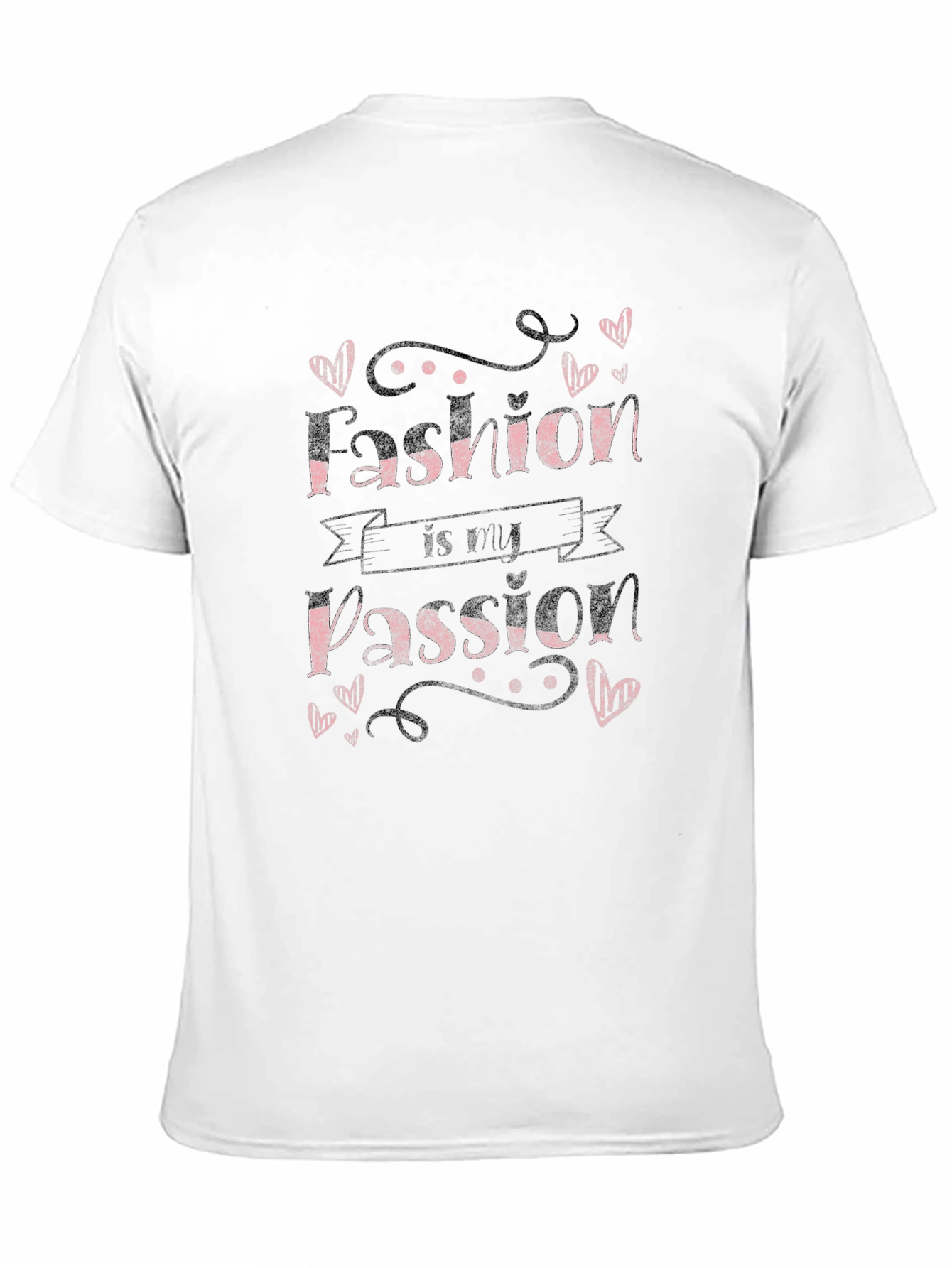 Fashion is My Passion Graphic T-Shirt - Stylish Design