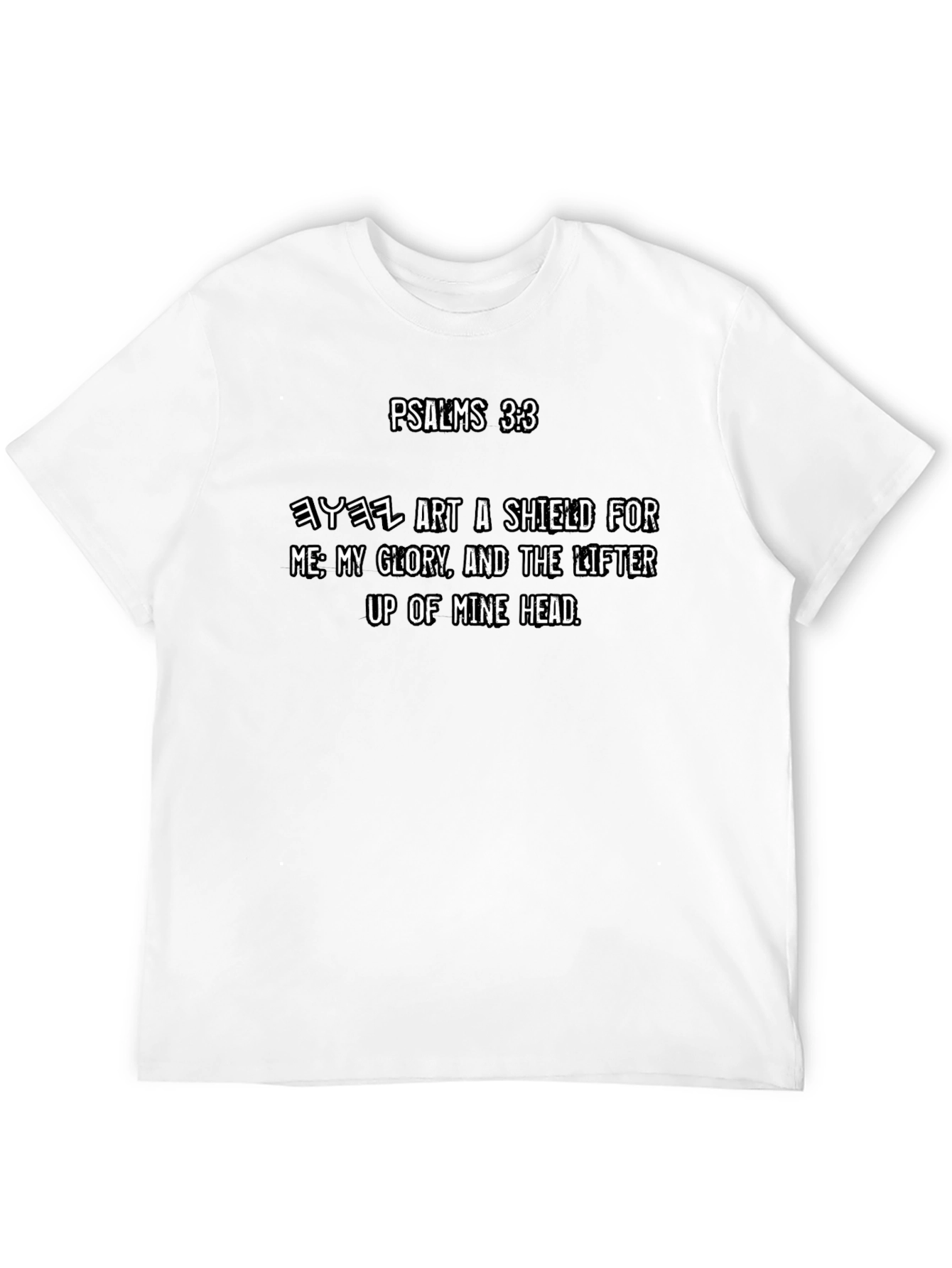 Psalms 3:3 Christian T-Shirt - Religious Apparel