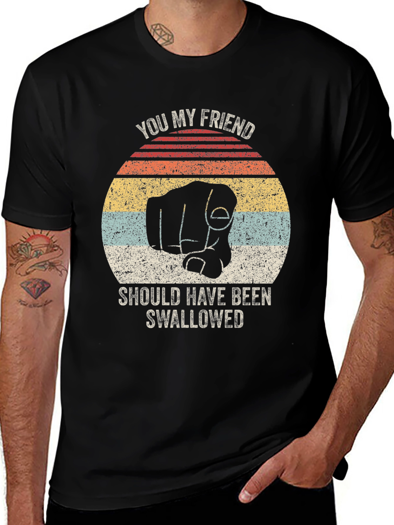 Humorous You My Friend Graphic Tee