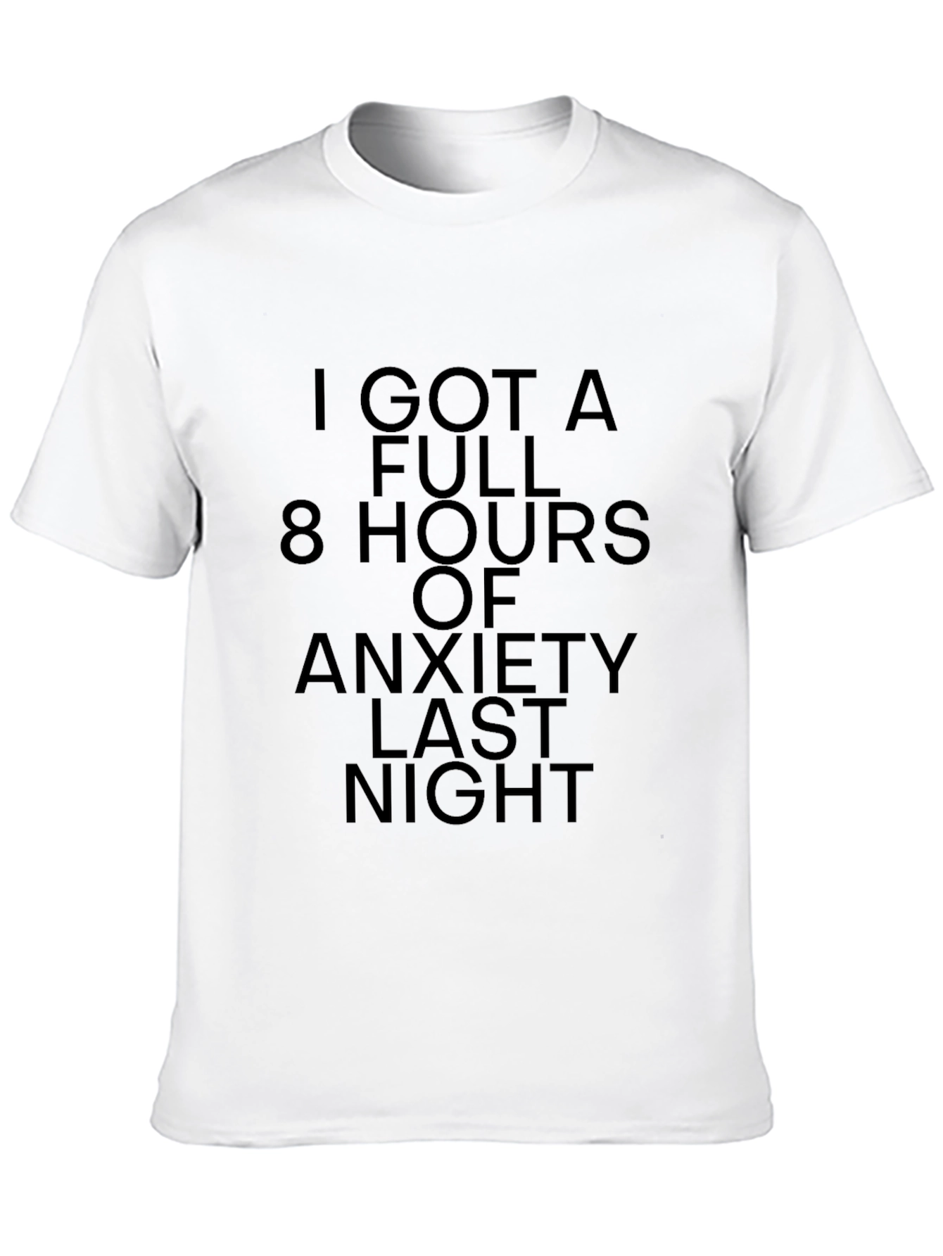 Anxiety Humor T-Shirt: 8 Hours of Worry