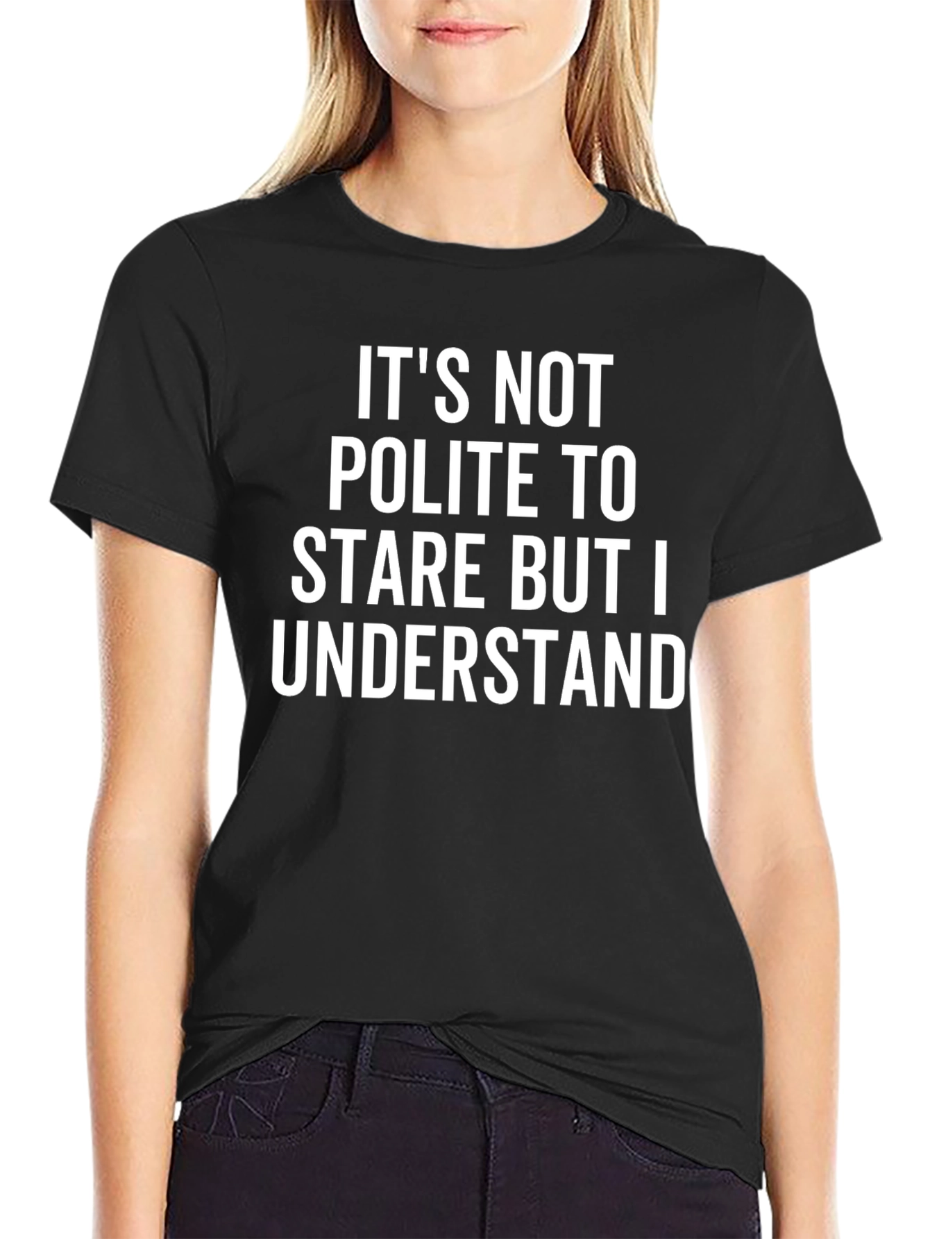 Stare But I Understand Graphic Tee