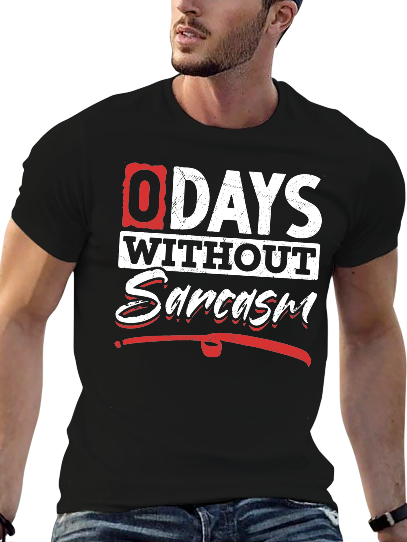 Funny Sarcasm T-Shirt - 0 Days Without