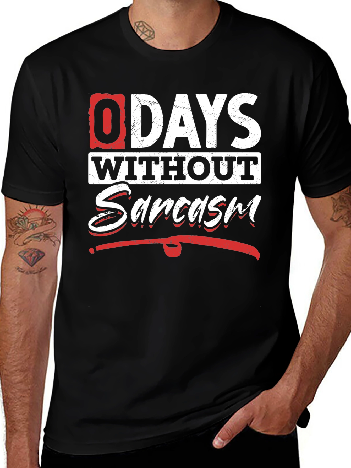 Funny Sarcasm T-Shirt - 0 Days Without