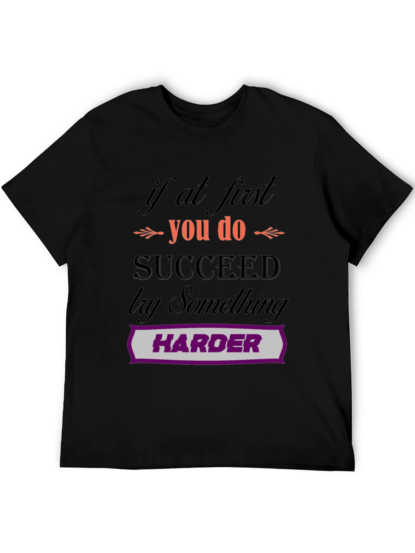 Motivational Try Harder Graphic T-Shirt