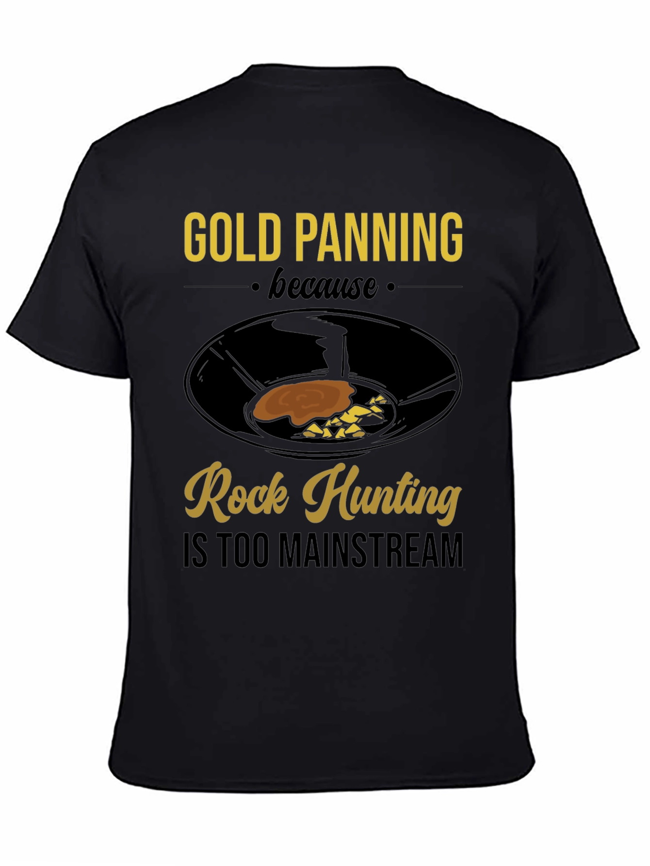 Gold Panning Tee - Rock Hunting Alternative