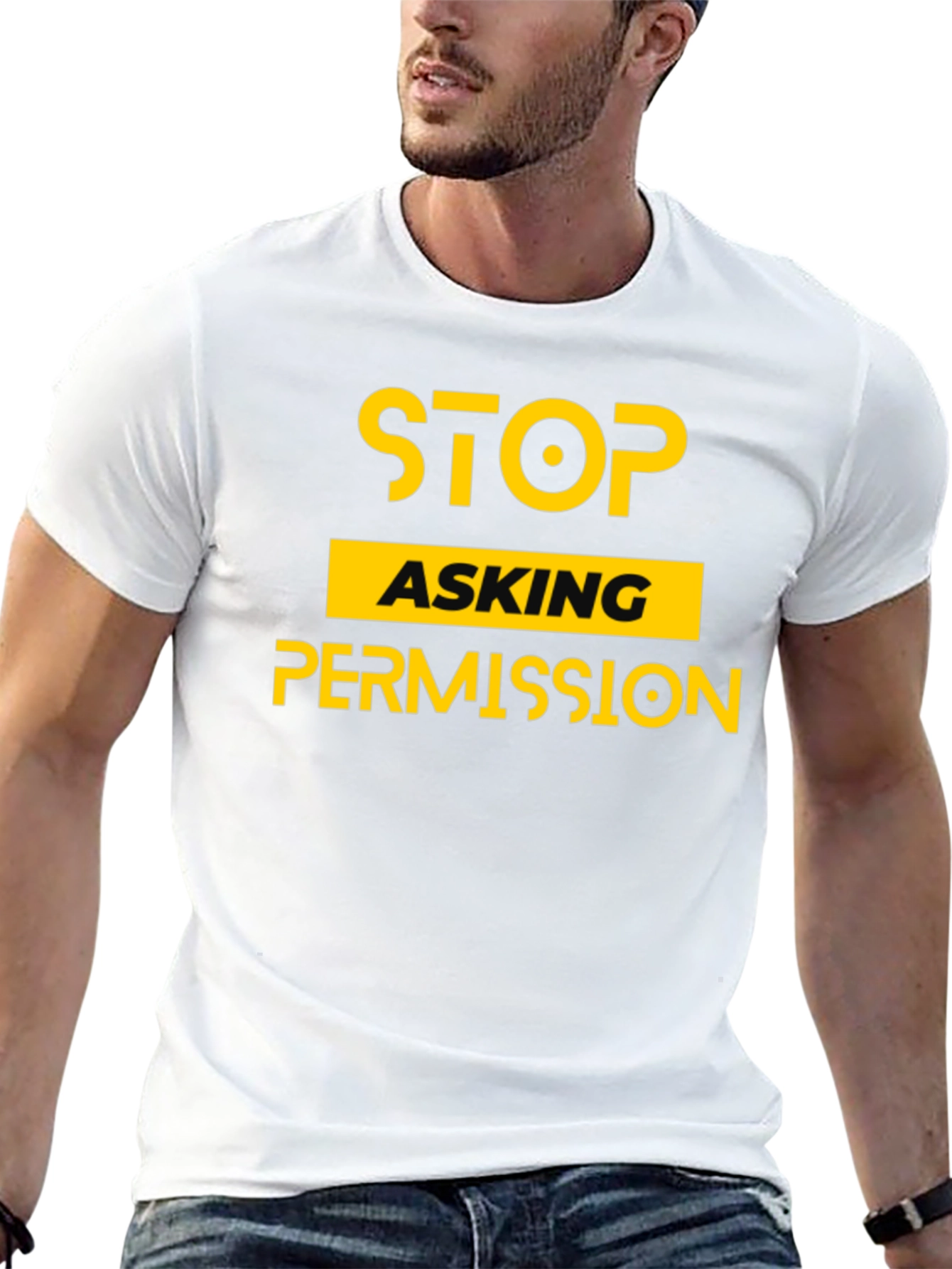 Stop Asking Permission Graphic Tee