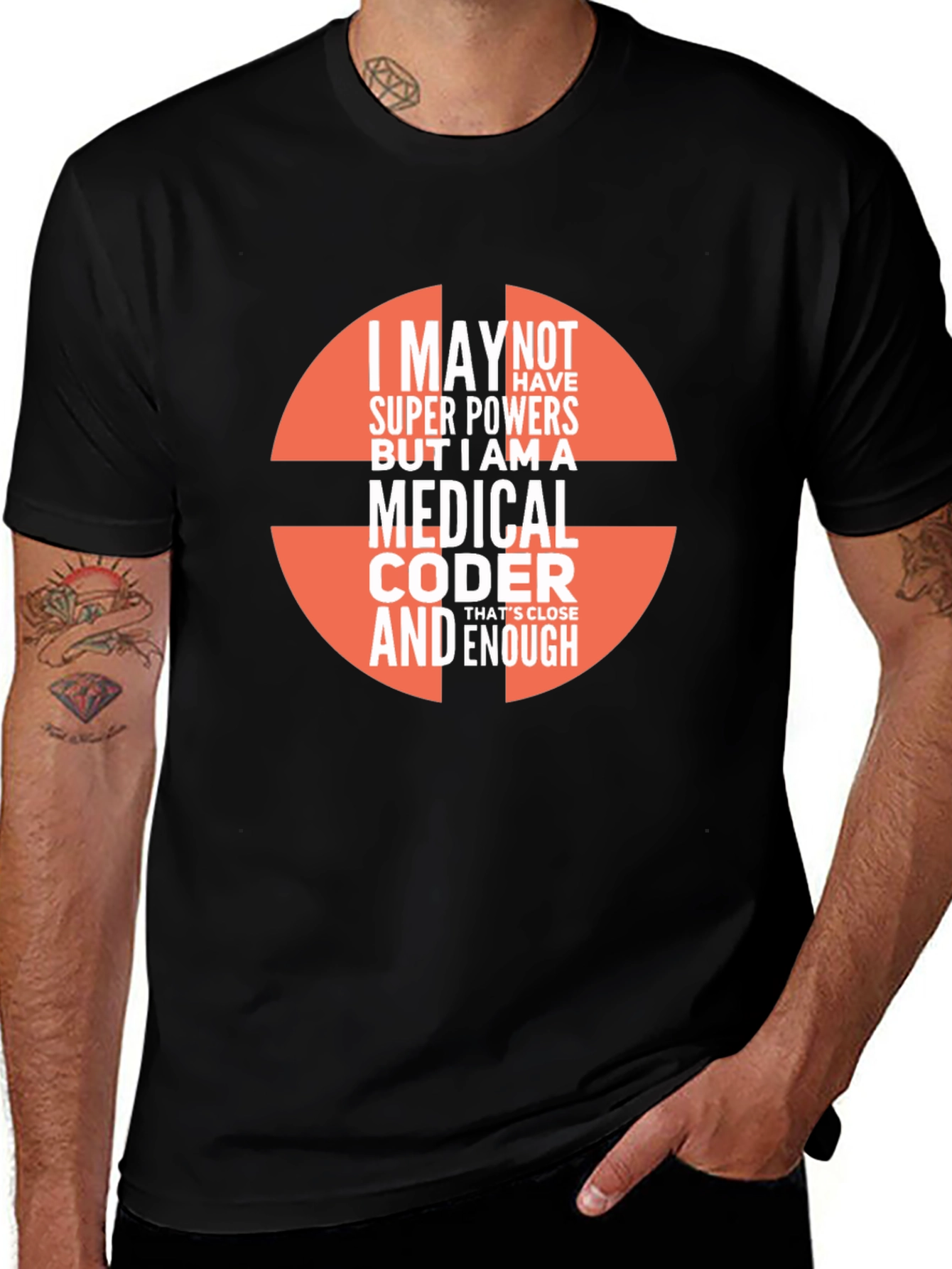 Medical Coder T-Shirt - Super Powers Enough!