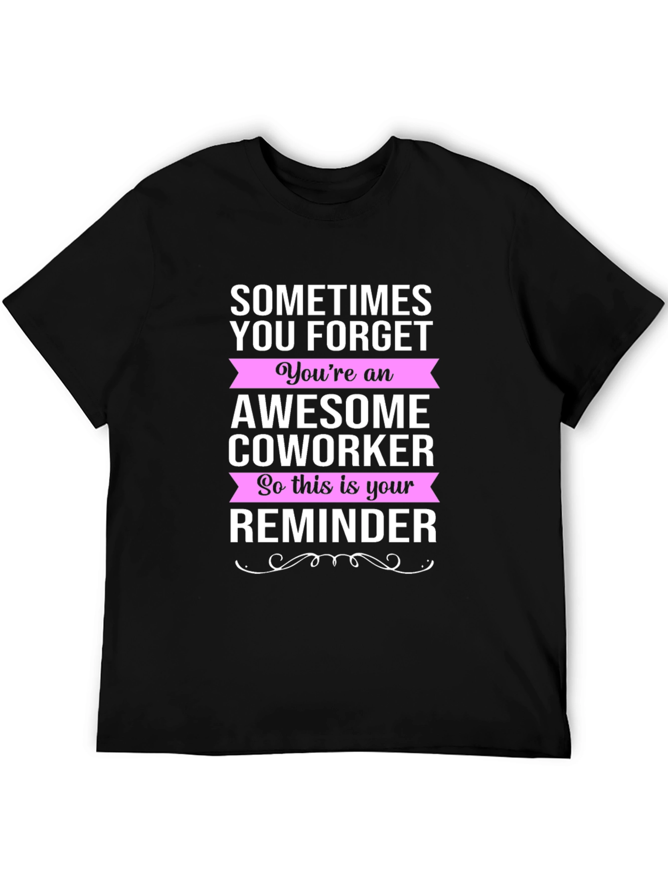Awesome Coworker Reminder Graphic Tee