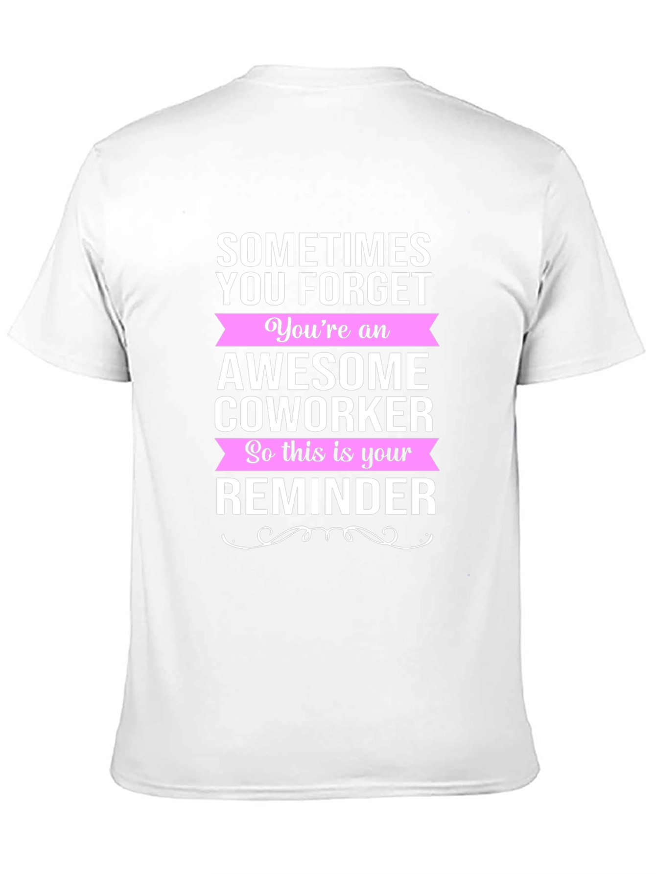 Awesome Coworker Reminder Graphic Tee