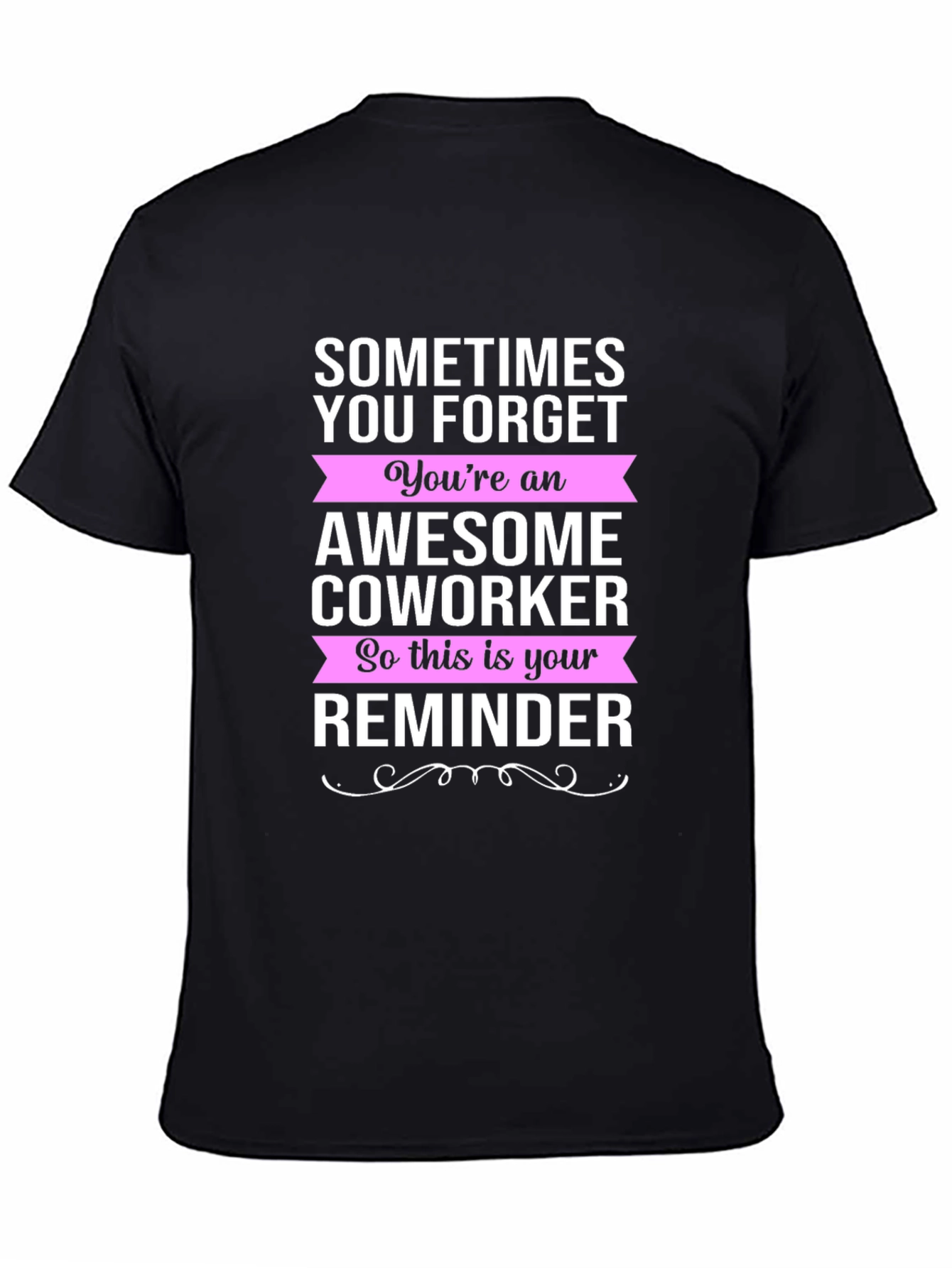 Awesome Coworker Reminder Graphic Tee