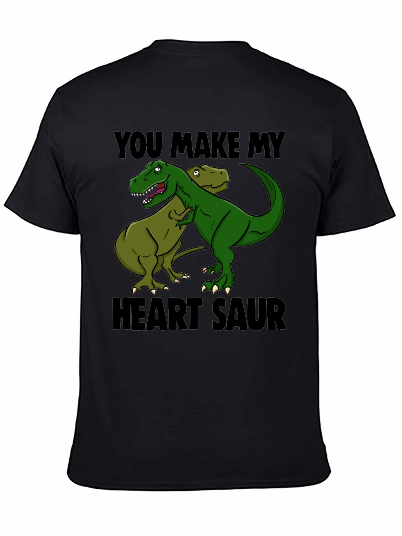 You Make My Heart Saur T-Shirt