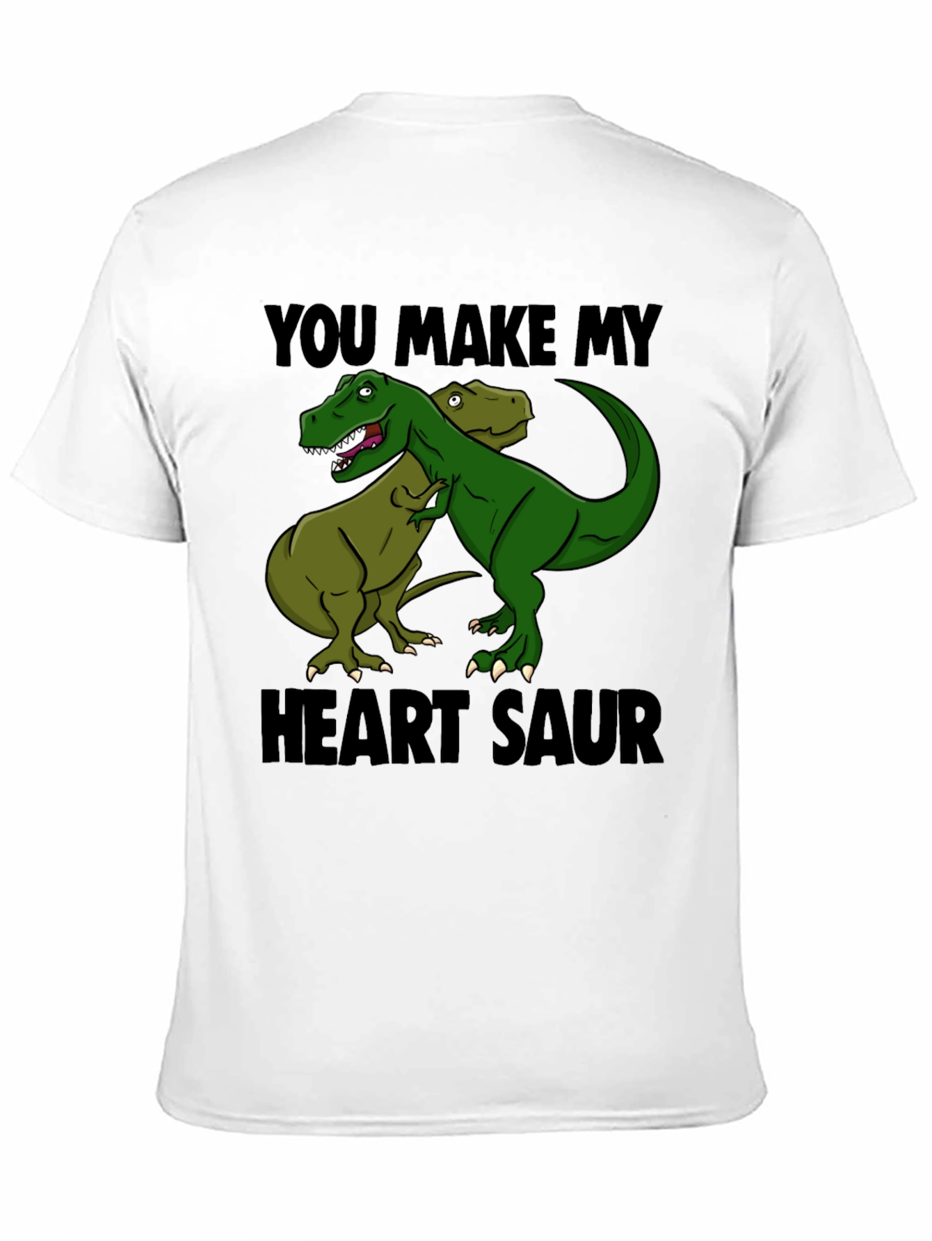 You Make My Heart Saur T-Shirt