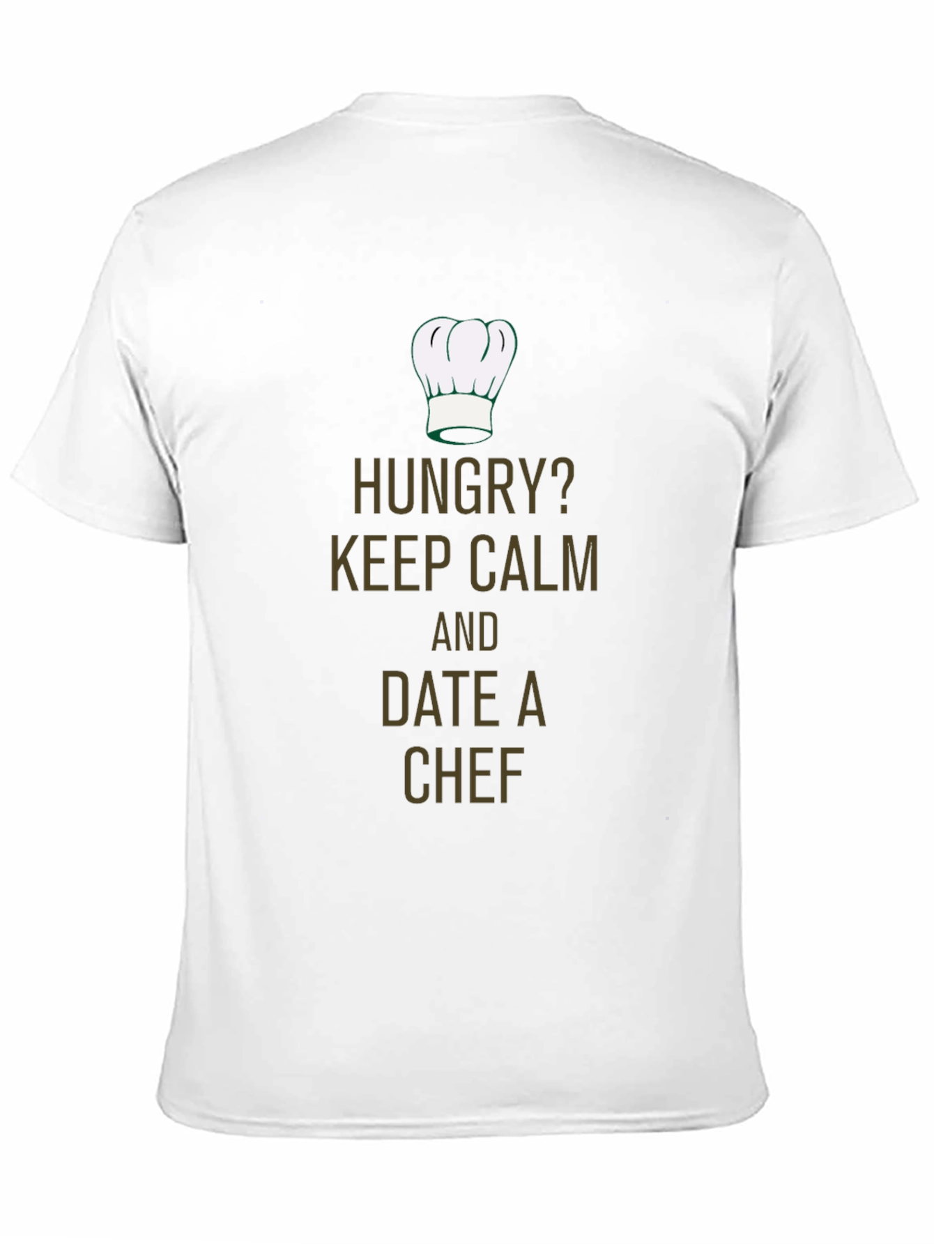 Hungry? Date A Chef T-Shirt - Funny Chef Tee