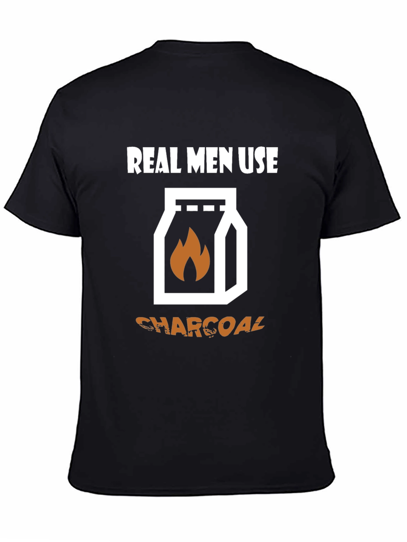 Real Men Use Charcoal T-Shirt - Grilling Tee