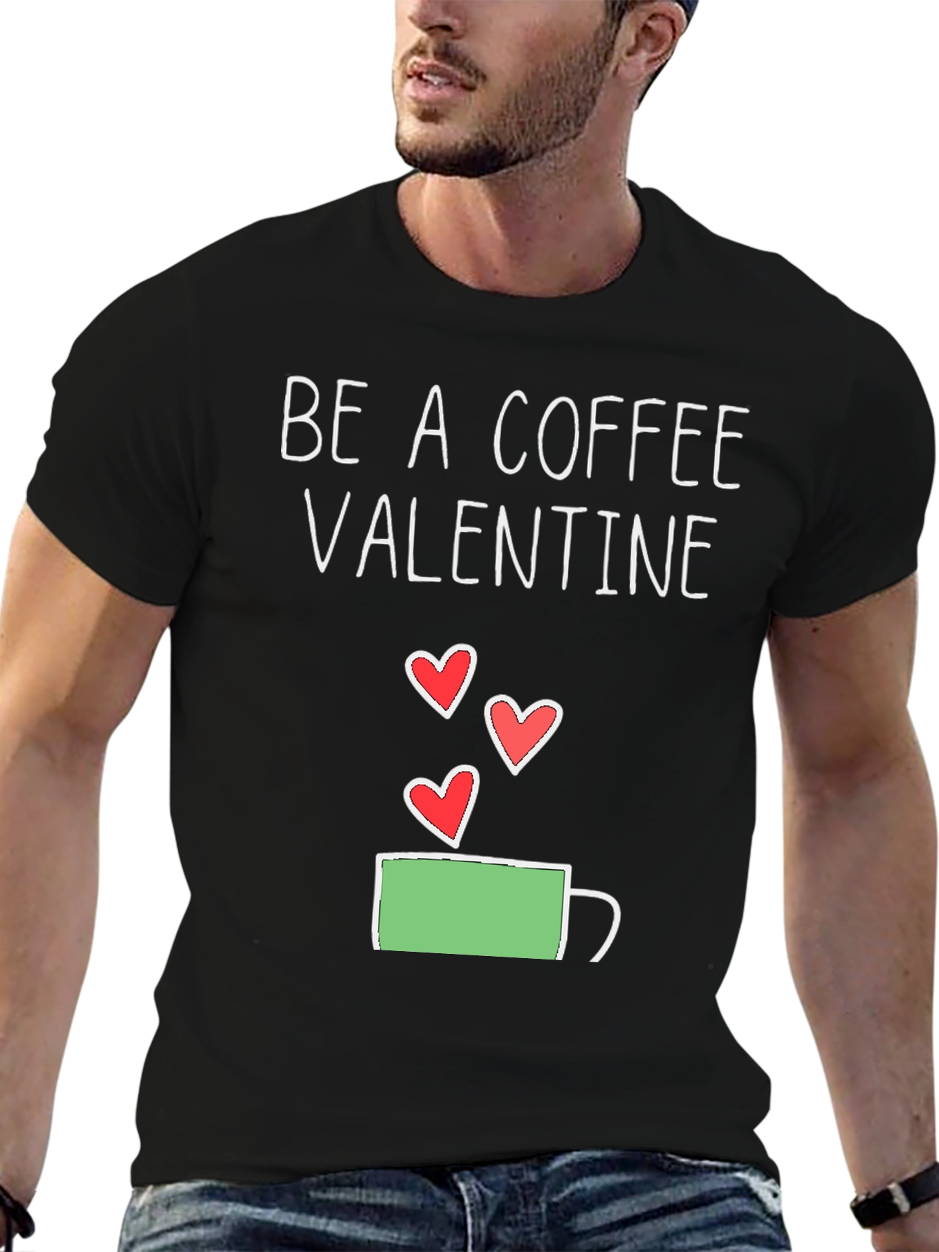 Be a Coffee Valentine T-Shirt