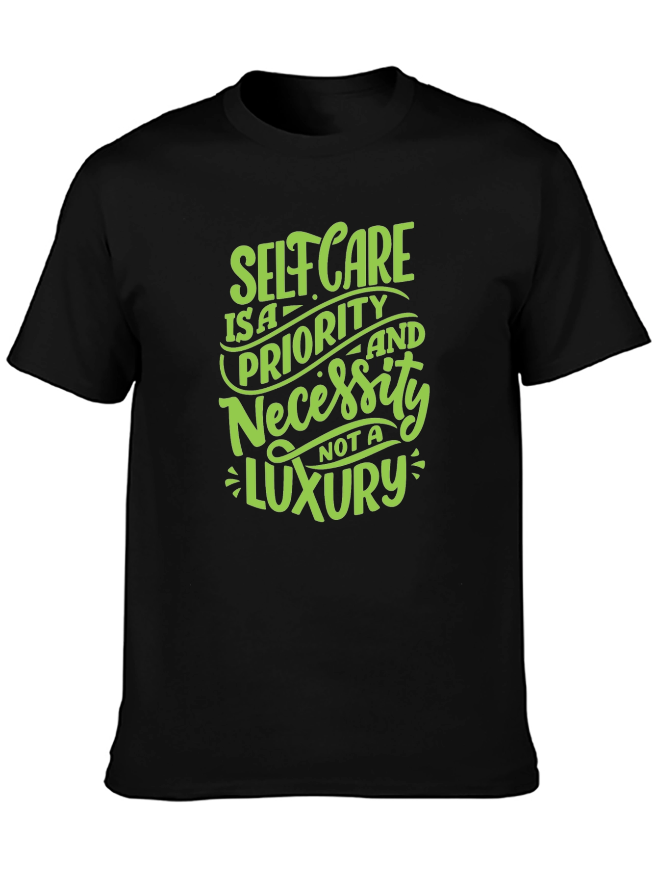 Self Care T-Shirt: Priority Not Luxury