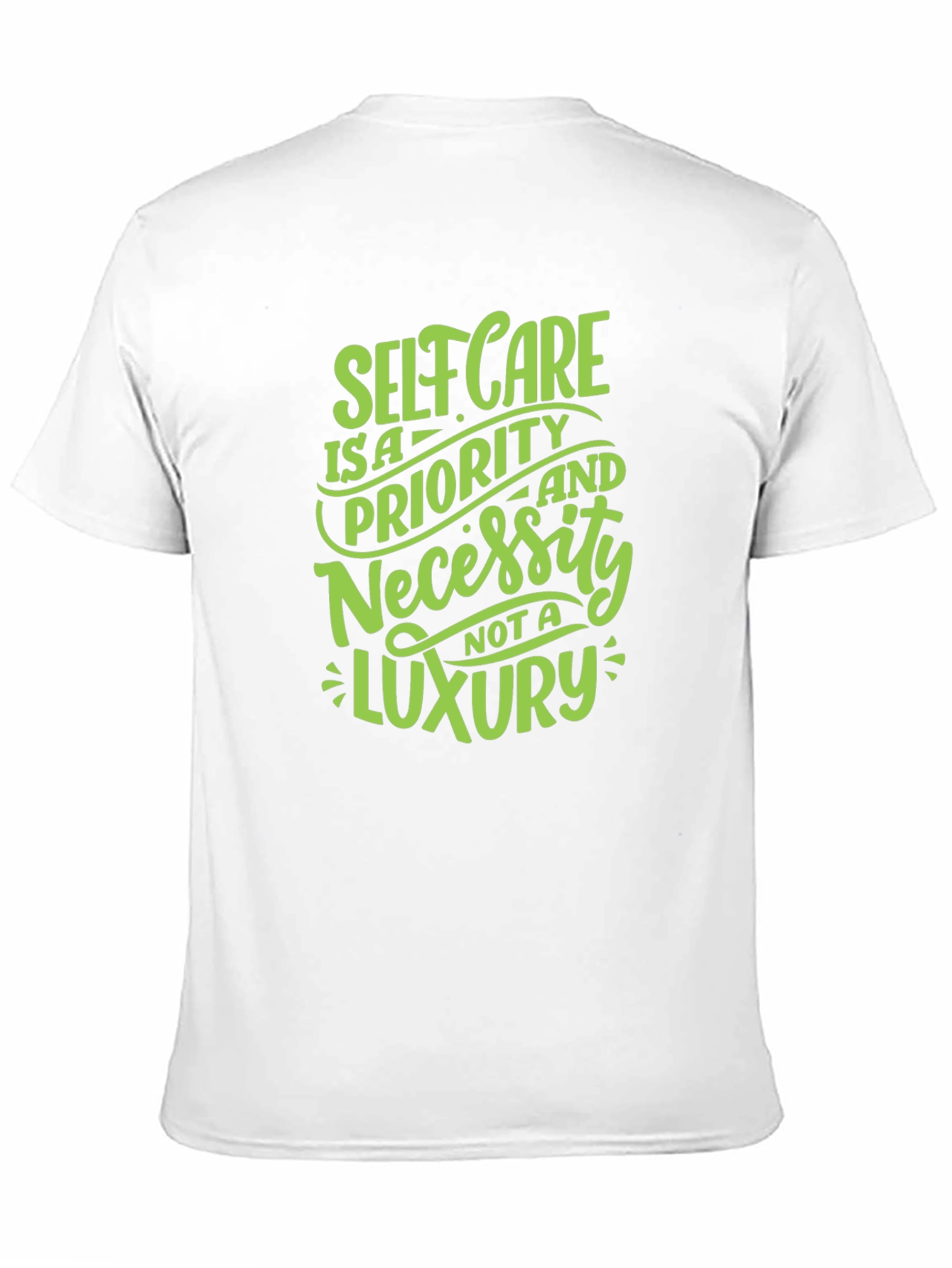 Self Care T-Shirt: Priority Not Luxury