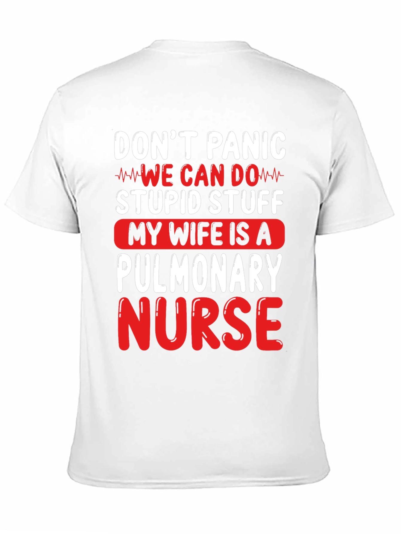 Pulmonary Nurse T-Shirt - Dont Panic
