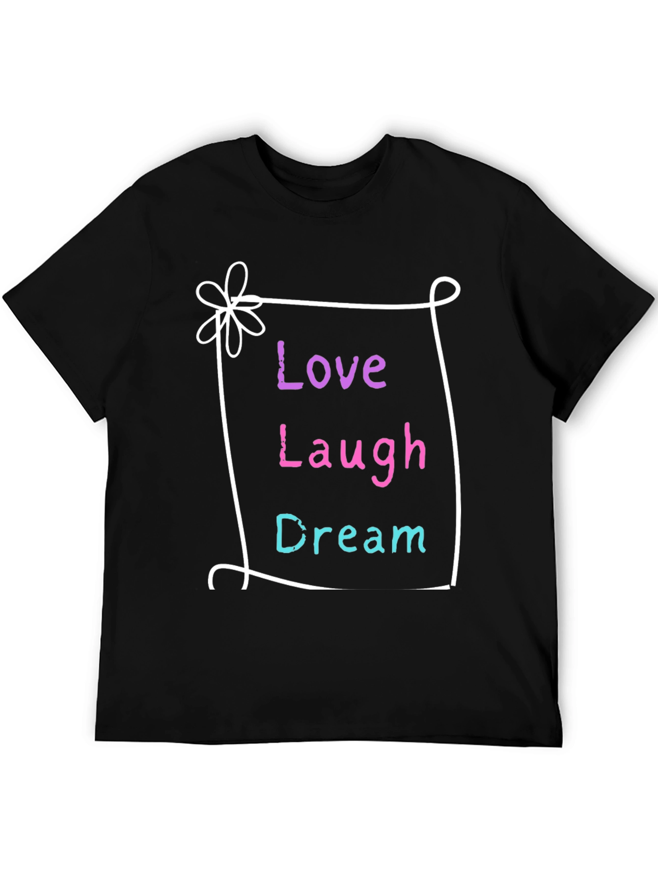 Love Laugh Dream Graphic Tee - Black Casual Shirt
