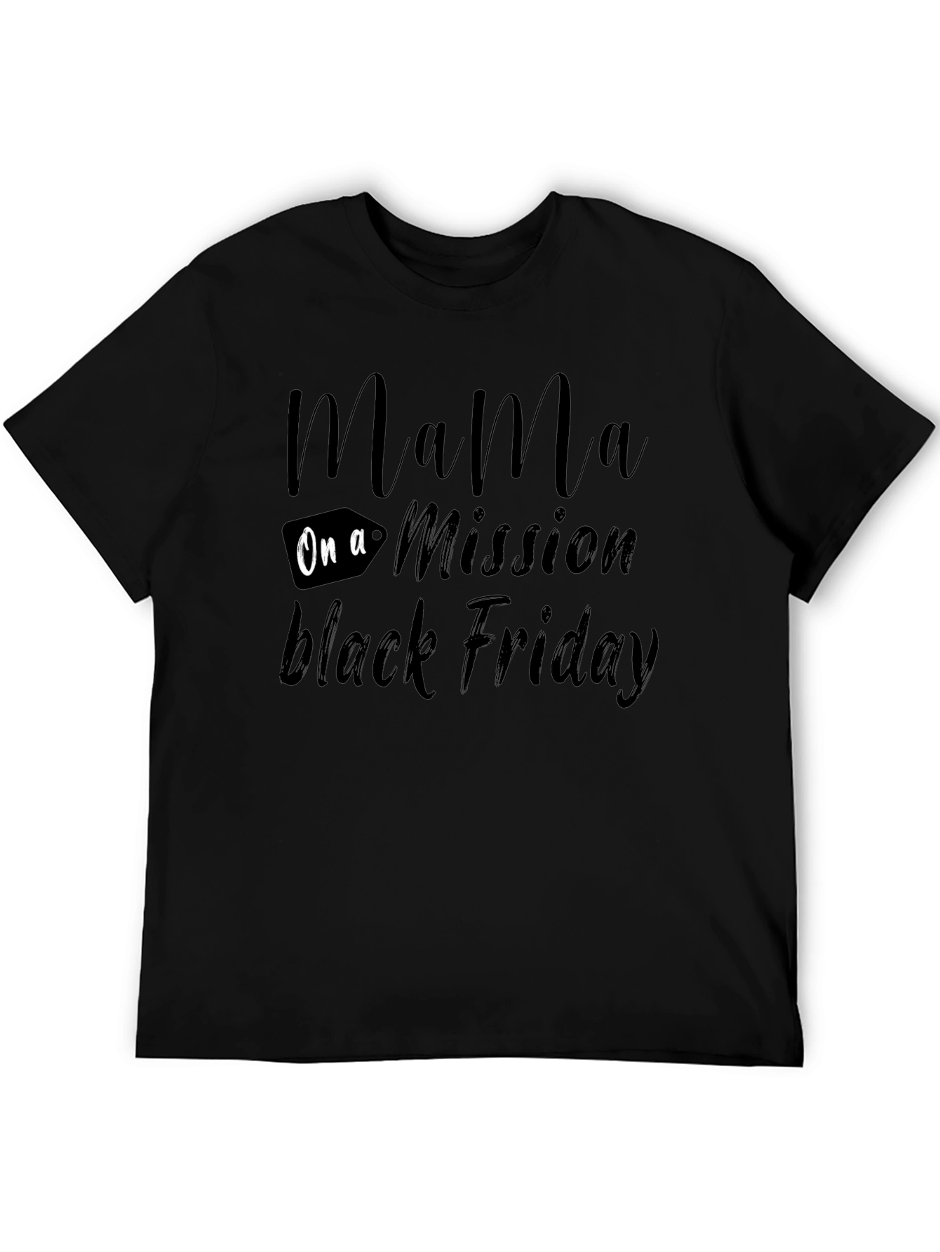 Mama On a Mission Black Friday T-Shirt