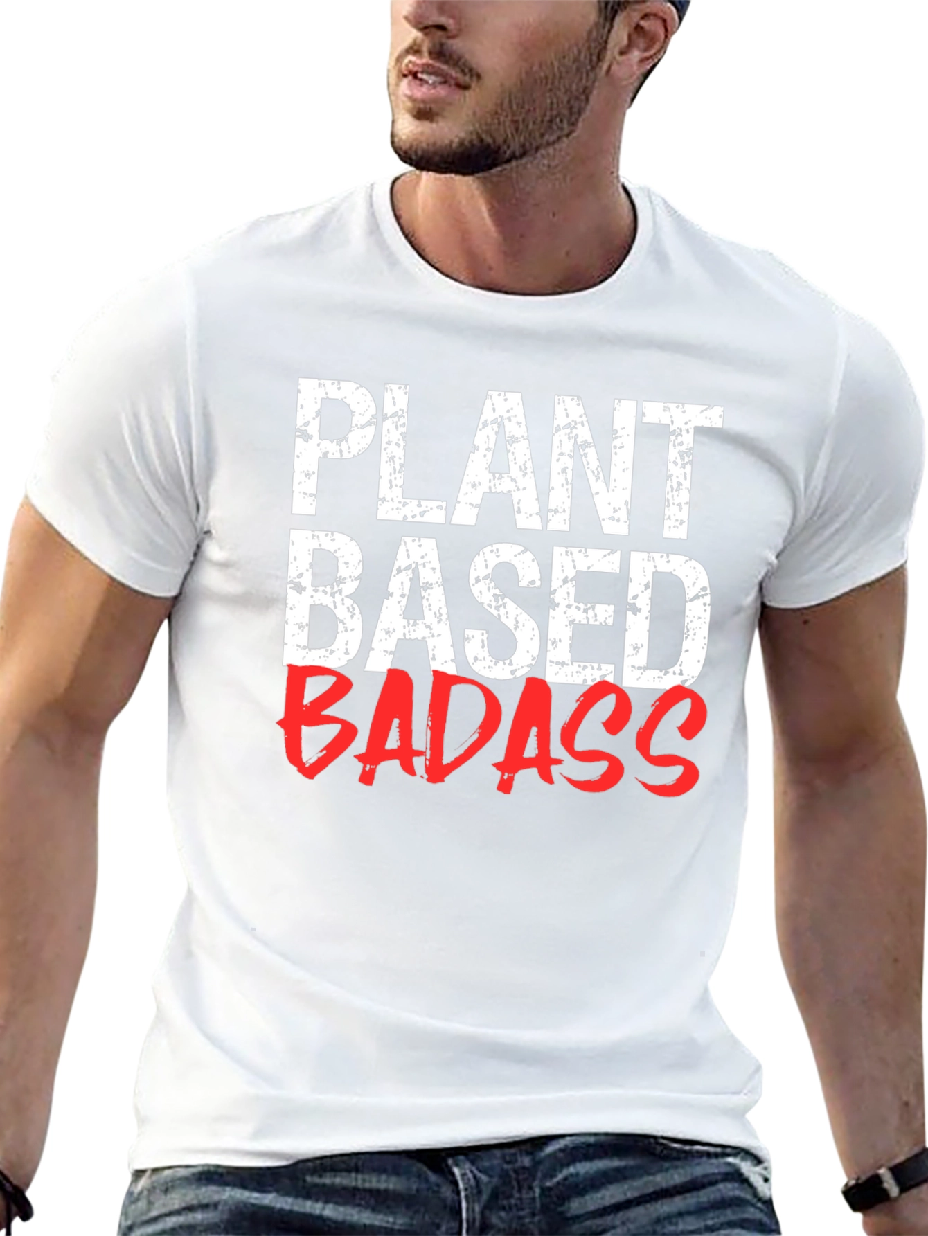 Plant Based Badass T-Shirt - Vegan Lifestyle