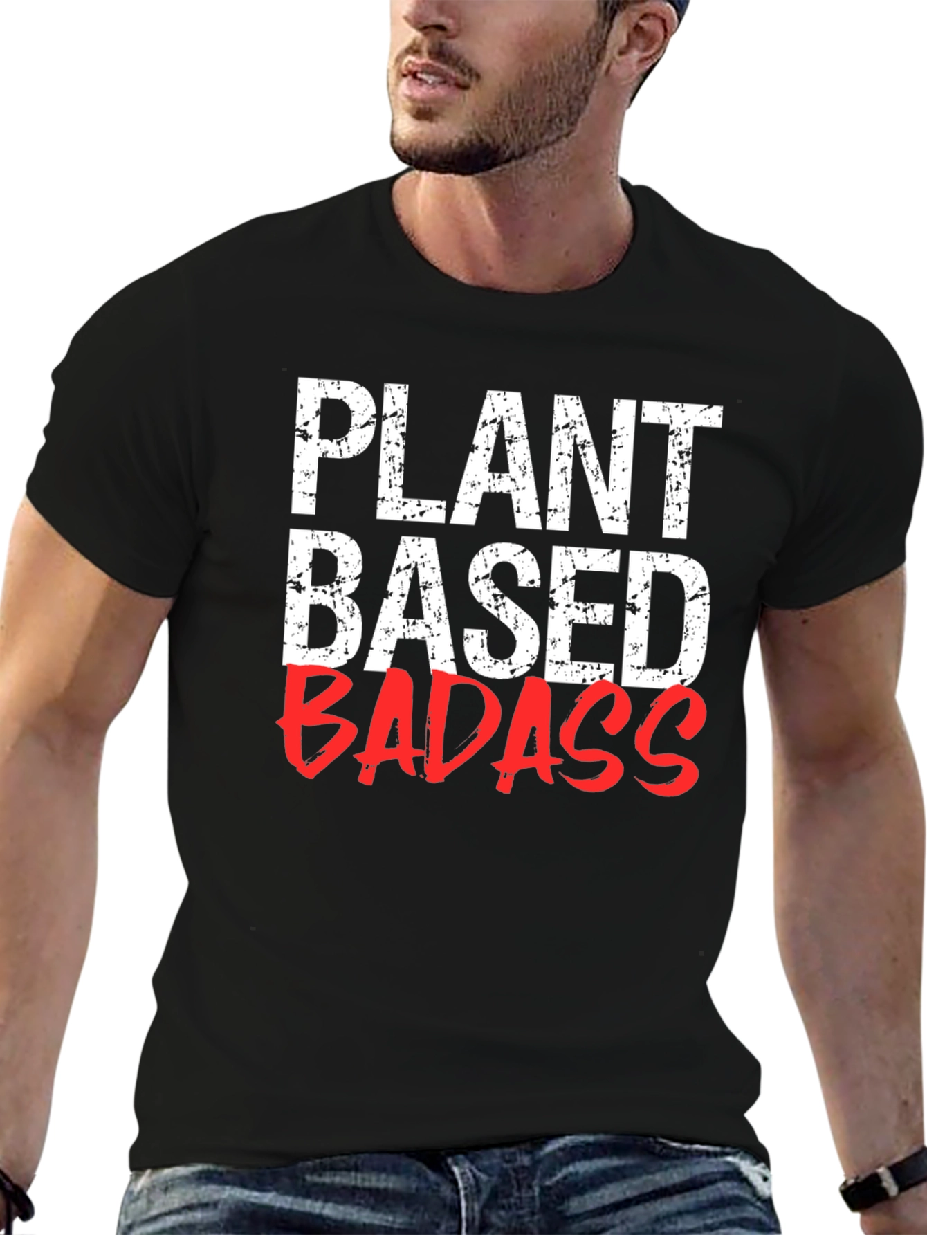 Plant Based Badass T-Shirt - Vegan Lifestyle