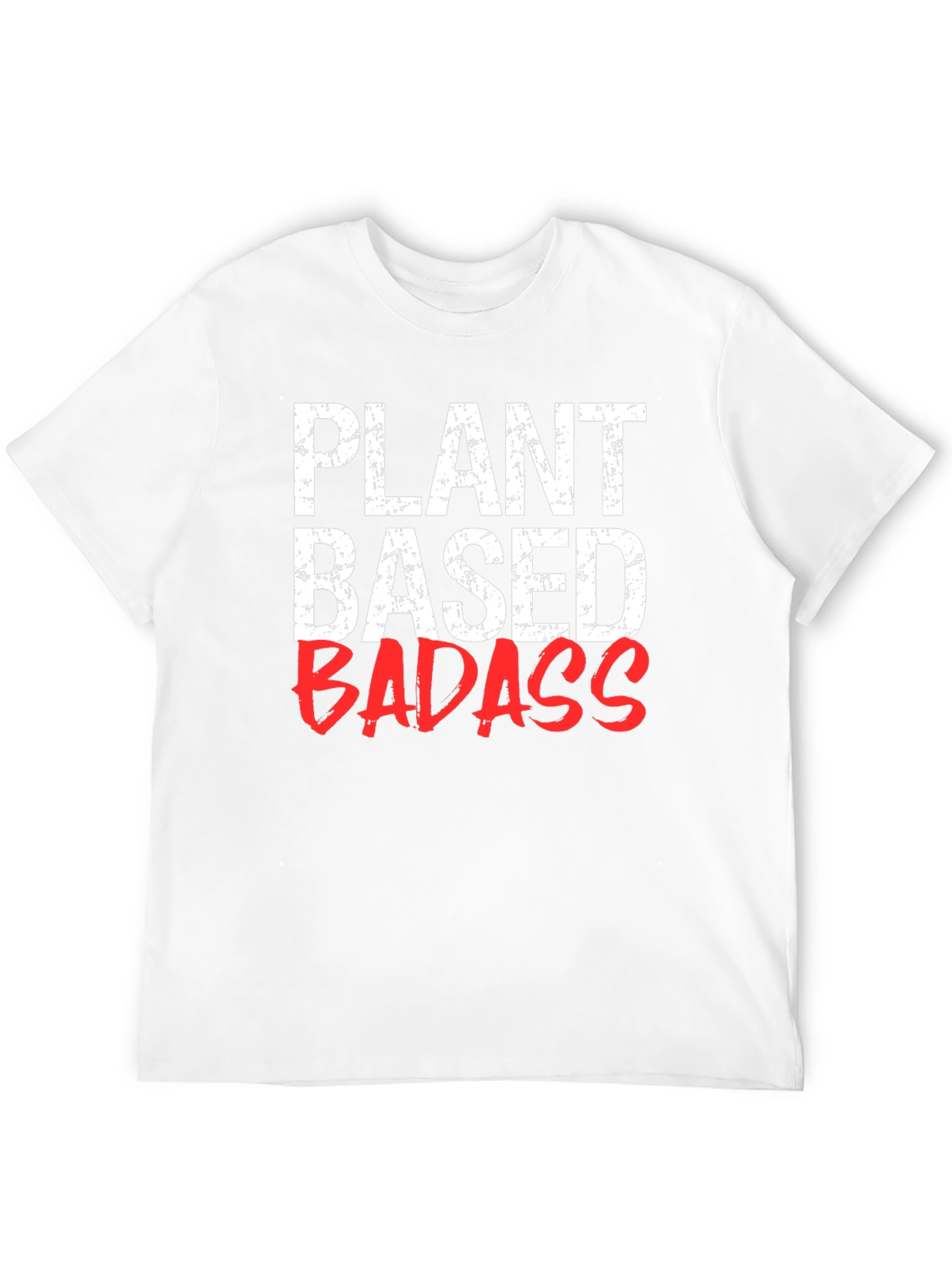 Plant Based Badass T-Shirt - Vegan Lifestyle