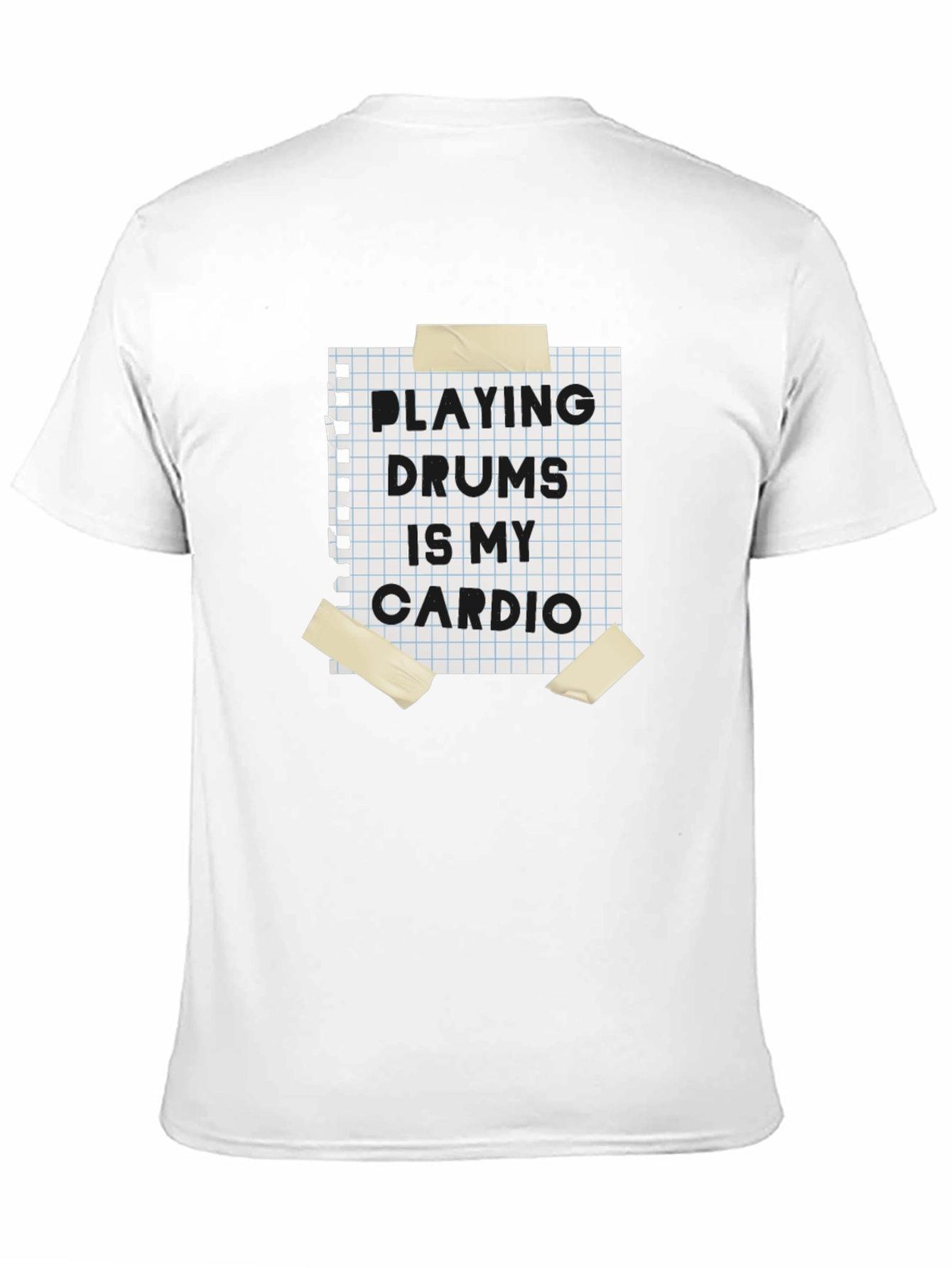 Playing Drums is My Cardio T-Shirt