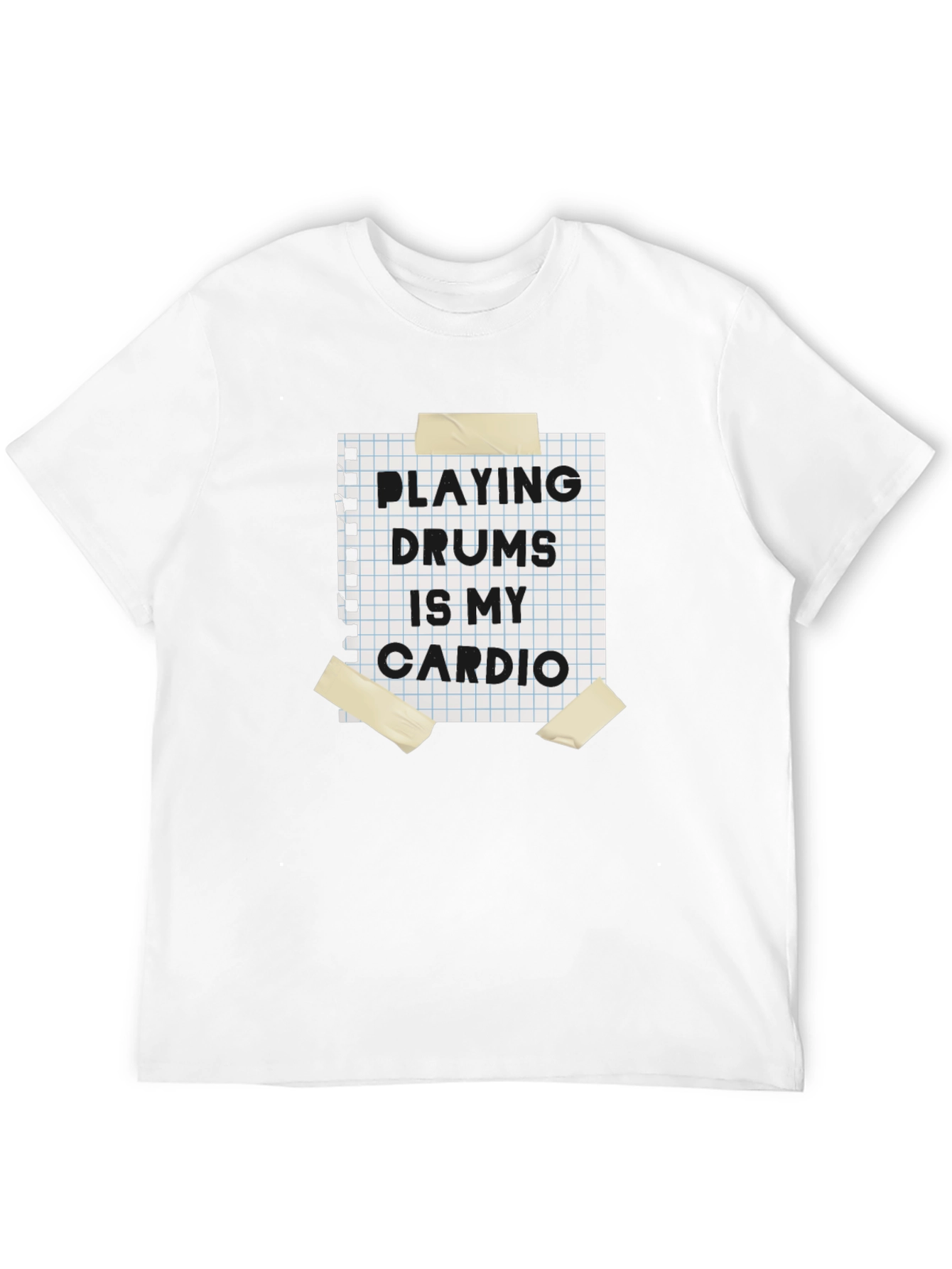 Playing Drums is My Cardio T-Shirt