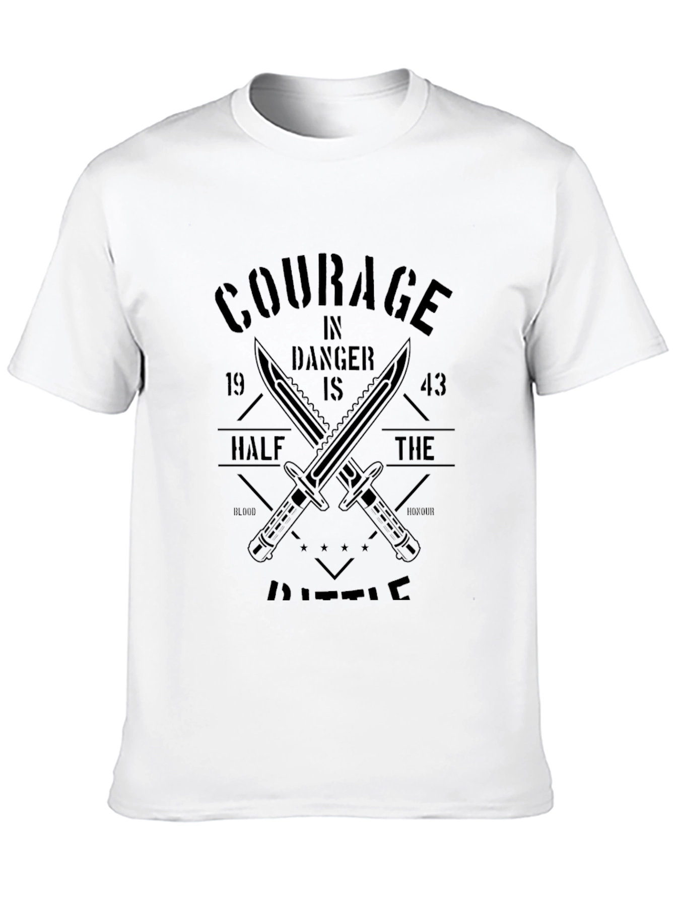 Courage T-Shirt - Danger is Half the Battle