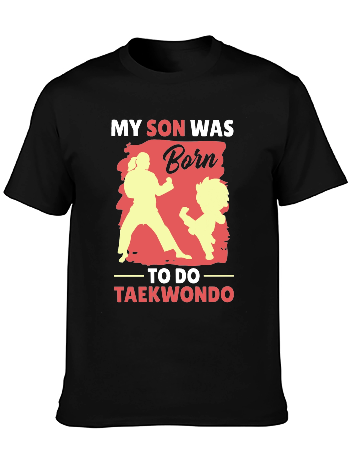 My Son Taekwondo T-Shirt
