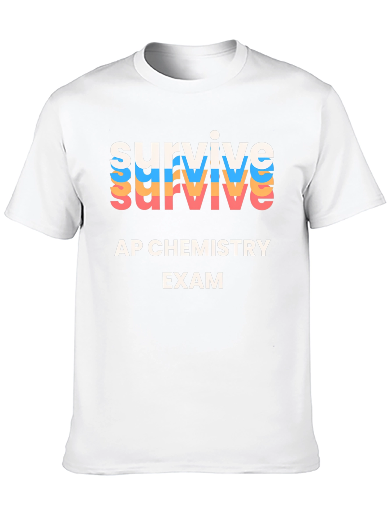 Survive AP Chemistry Exam Graphic T-Shirt