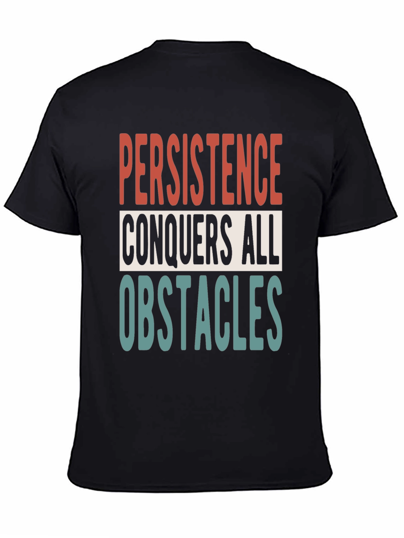 Persistence Motivational Graphic T-Shirt