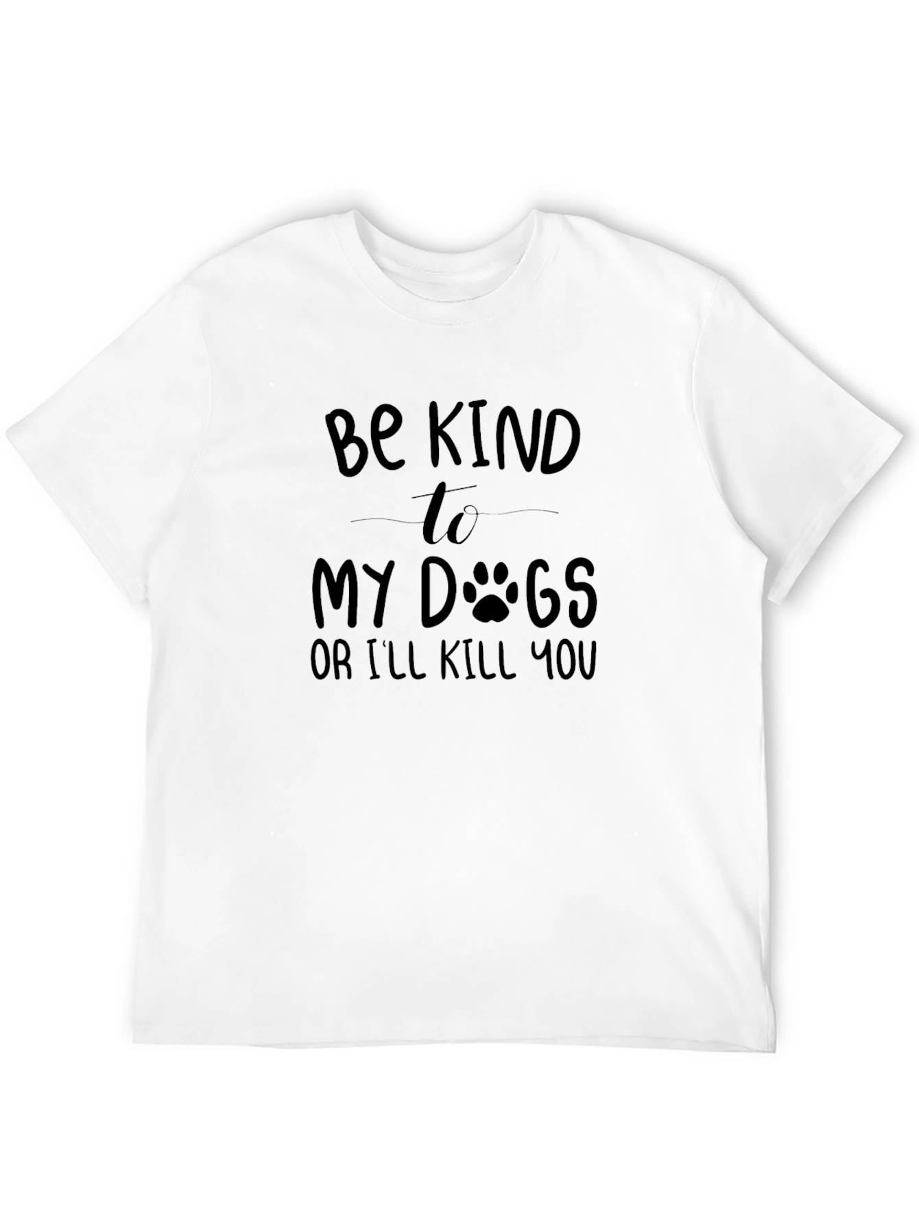 Be Kind To My Dogs Graphic Tee
