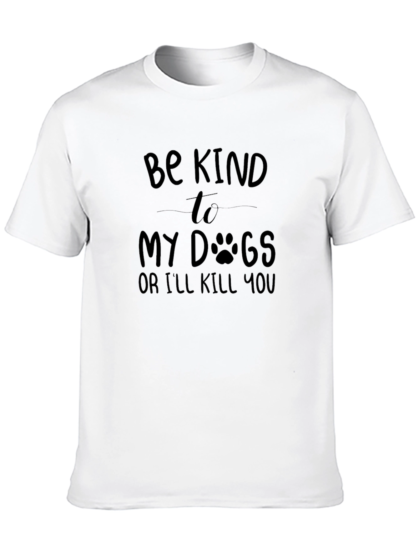 Be Kind To My Dogs Graphic Tee