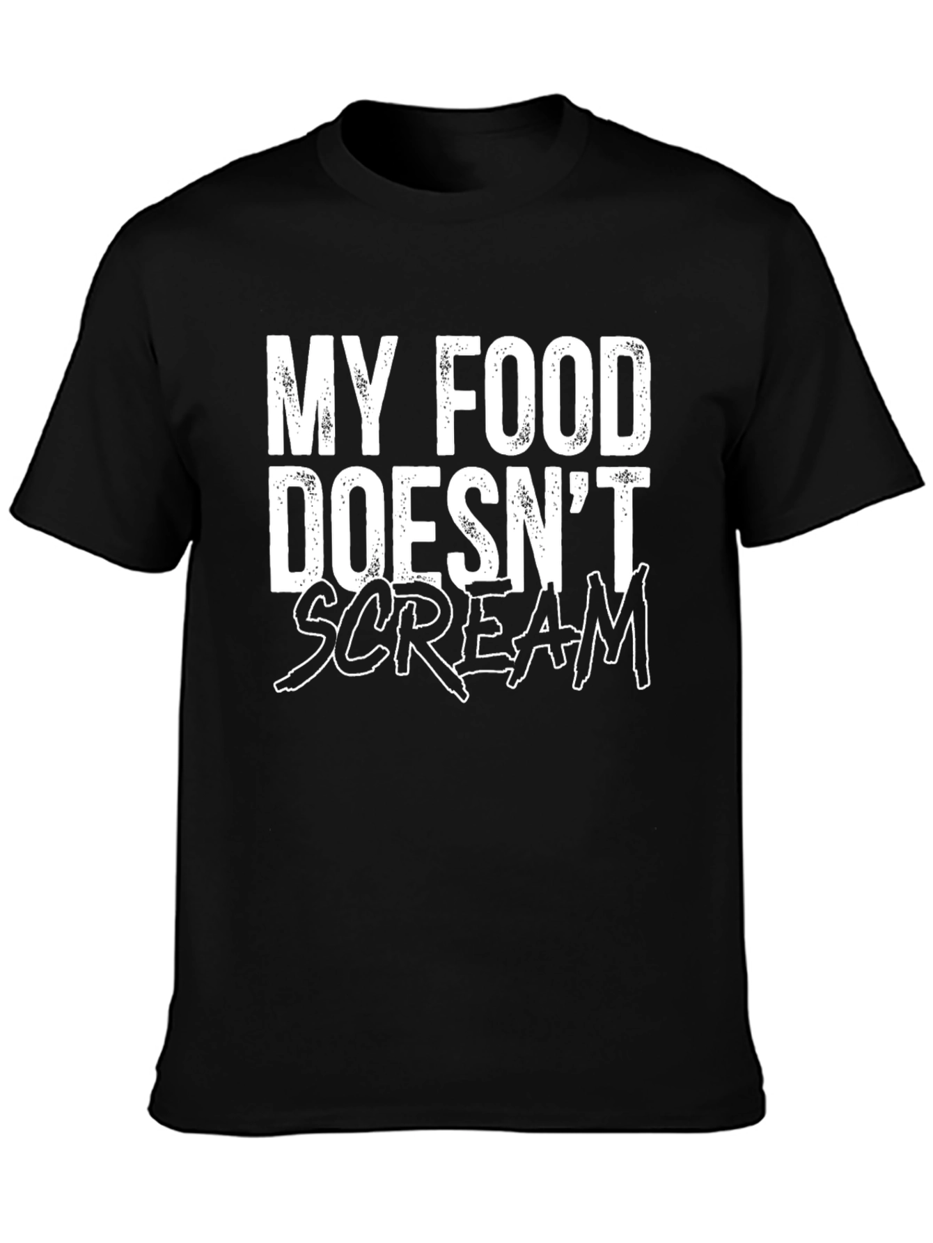 My Food Doesnt Scream Graphic Tee