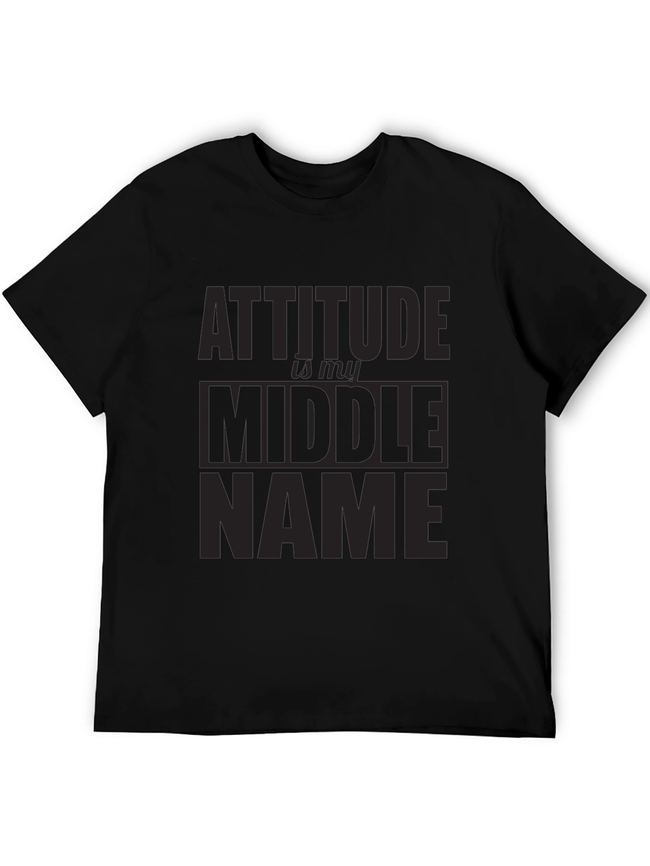 Attitude Middle Name Black T-Shirt