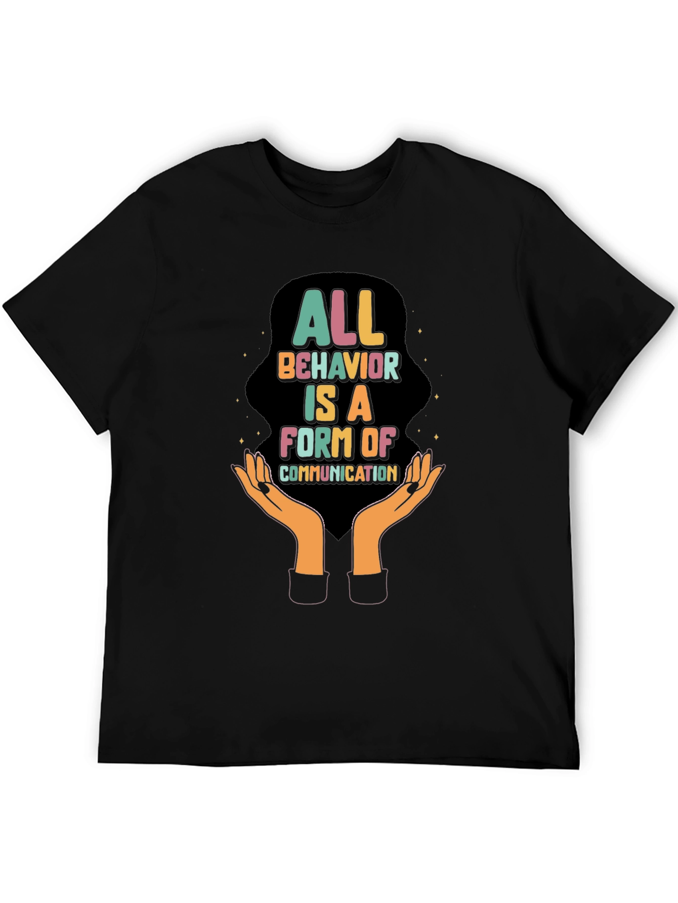All Behavior is Communication Graphic Tee