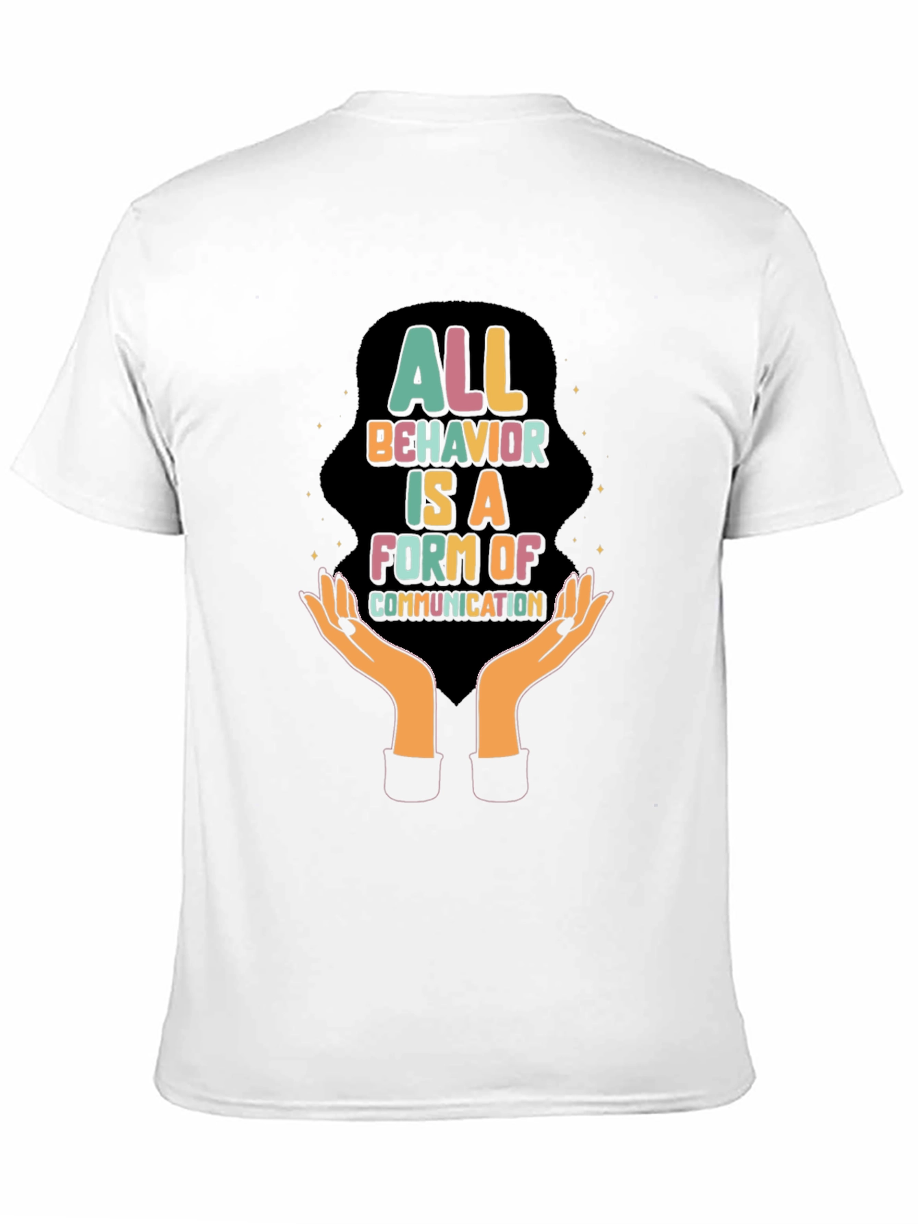 All Behavior is Communication Graphic Tee