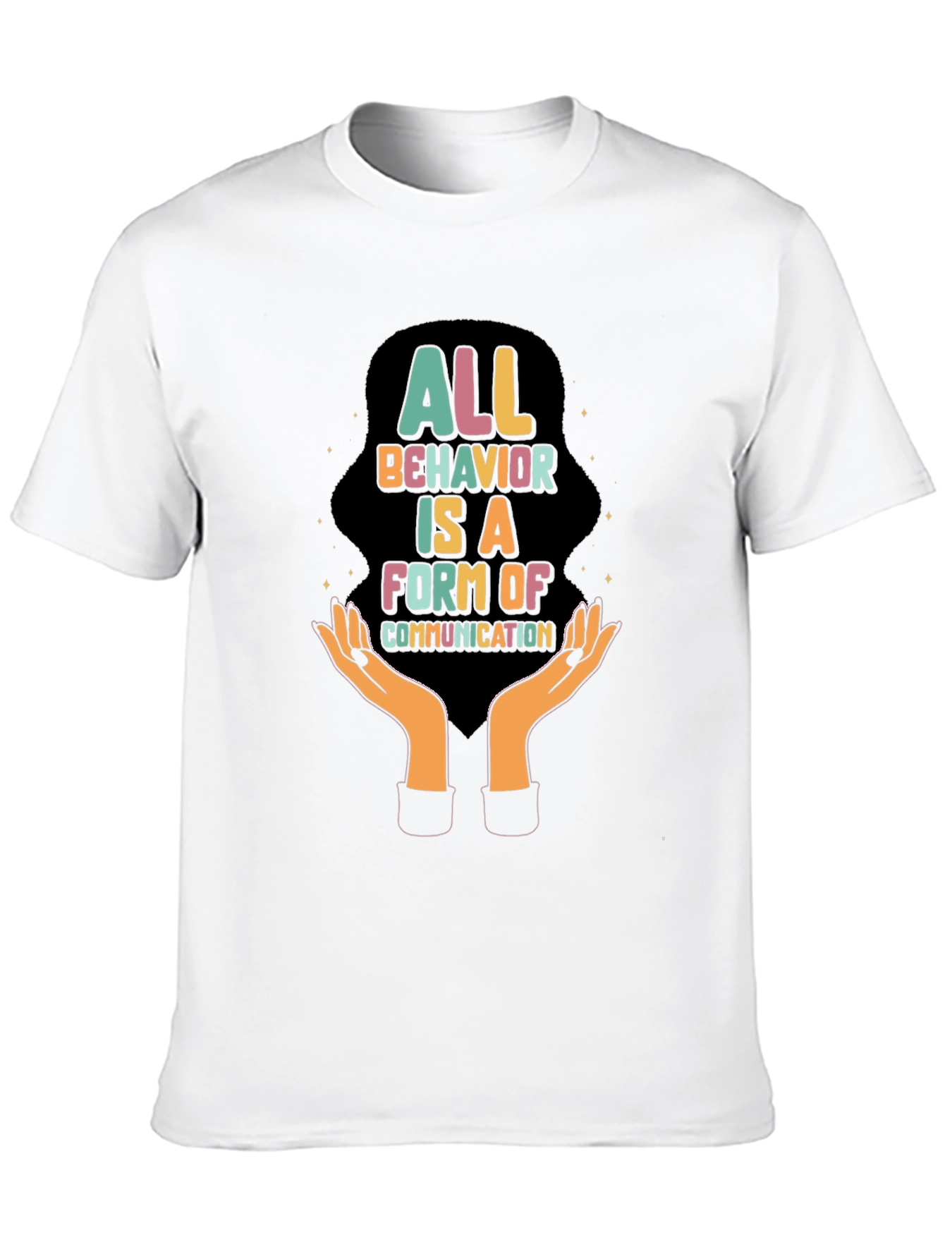 All Behavior is Communication Graphic Tee