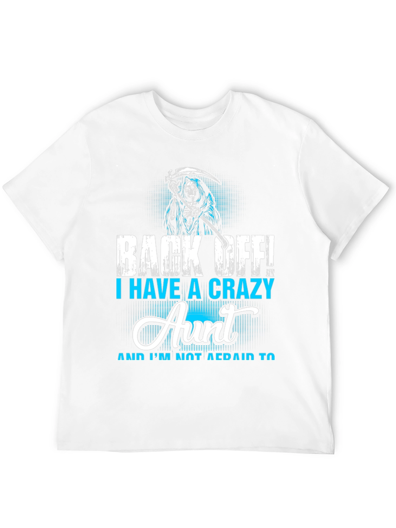 Crazy Aunt T-Shirt - Grim Reaper Design