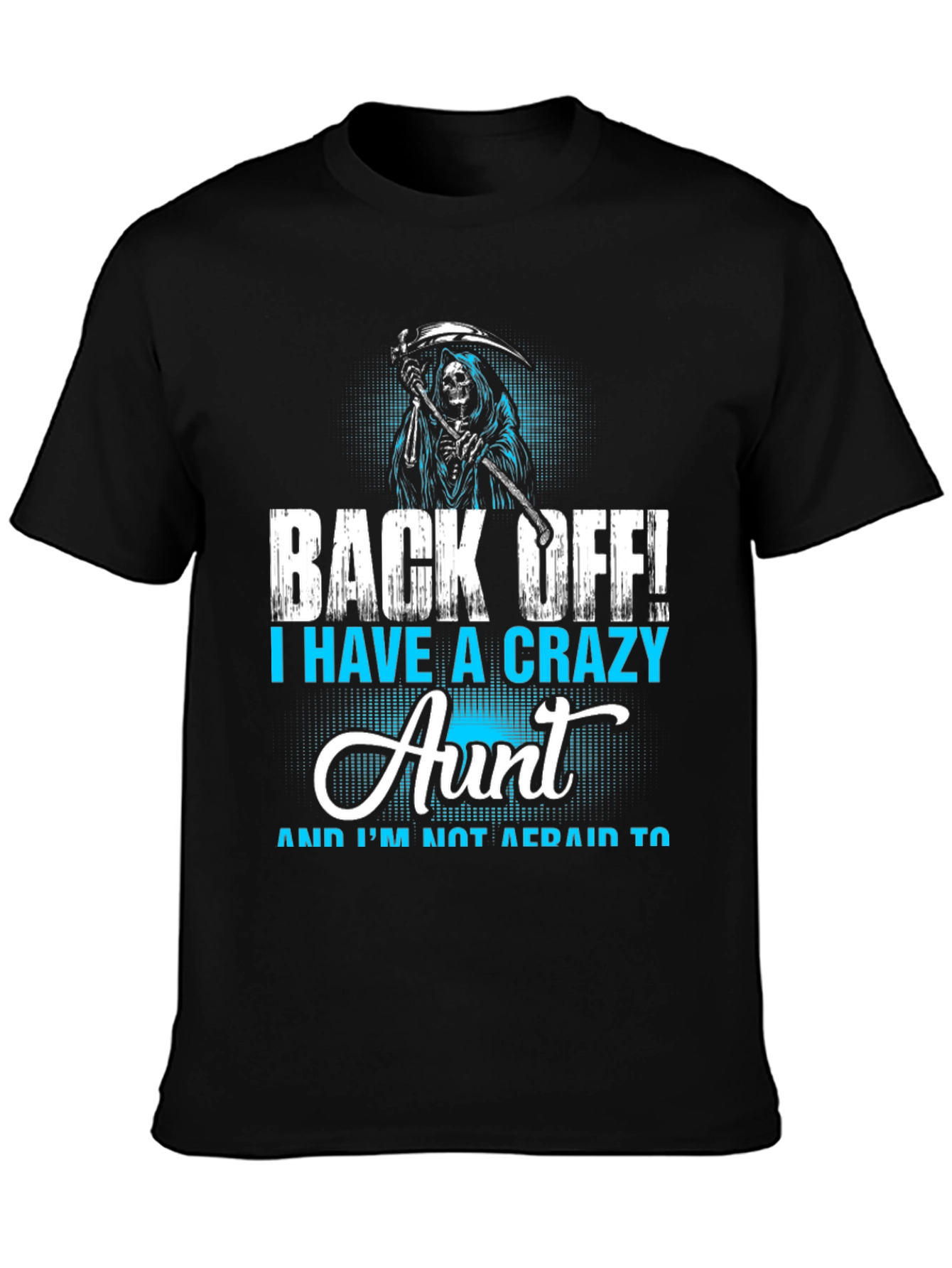 Crazy Aunt T-Shirt - Grim Reaper Design