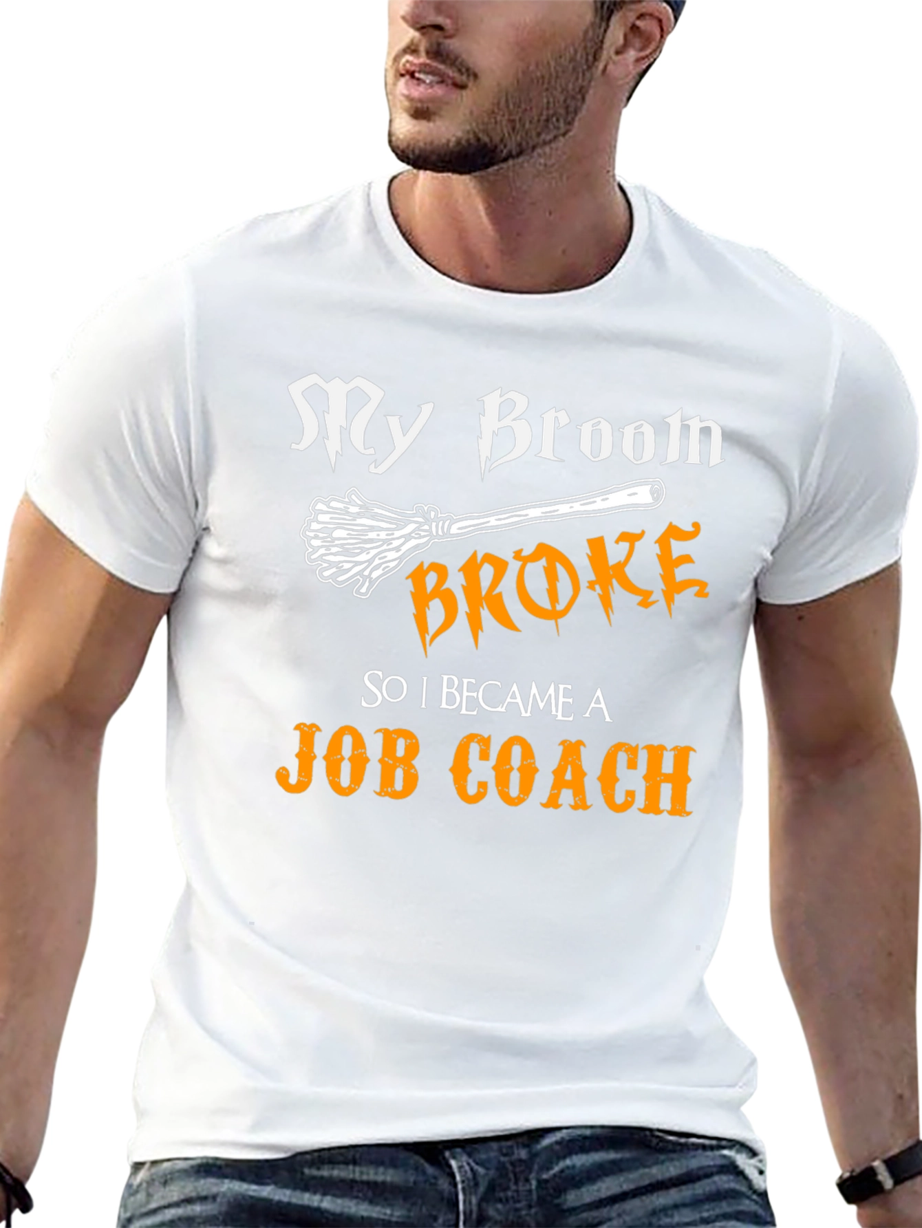 Funny Job Coach T-Shirt - My Broom Broke