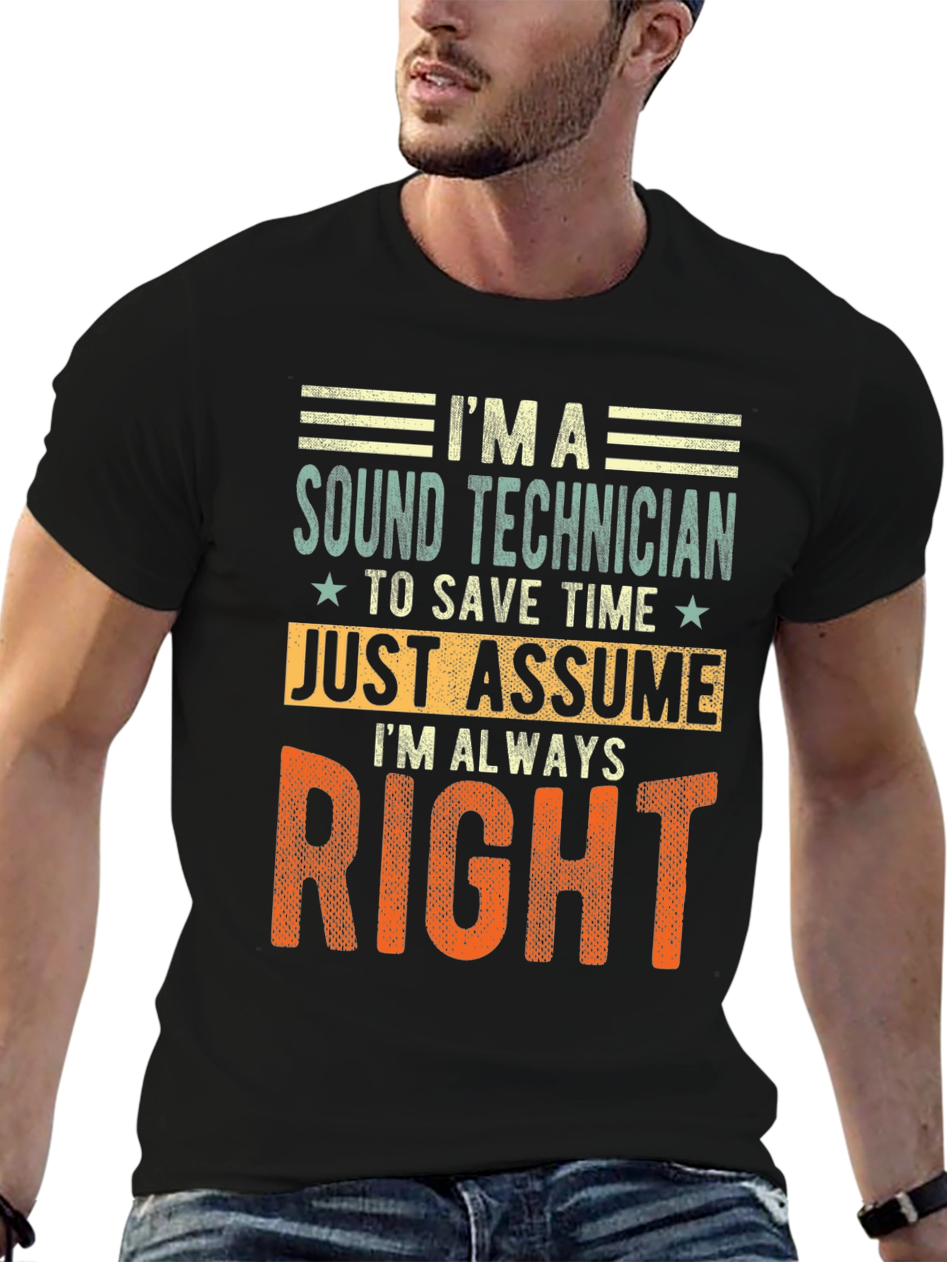 Sound Technician Always Right T-Shirt