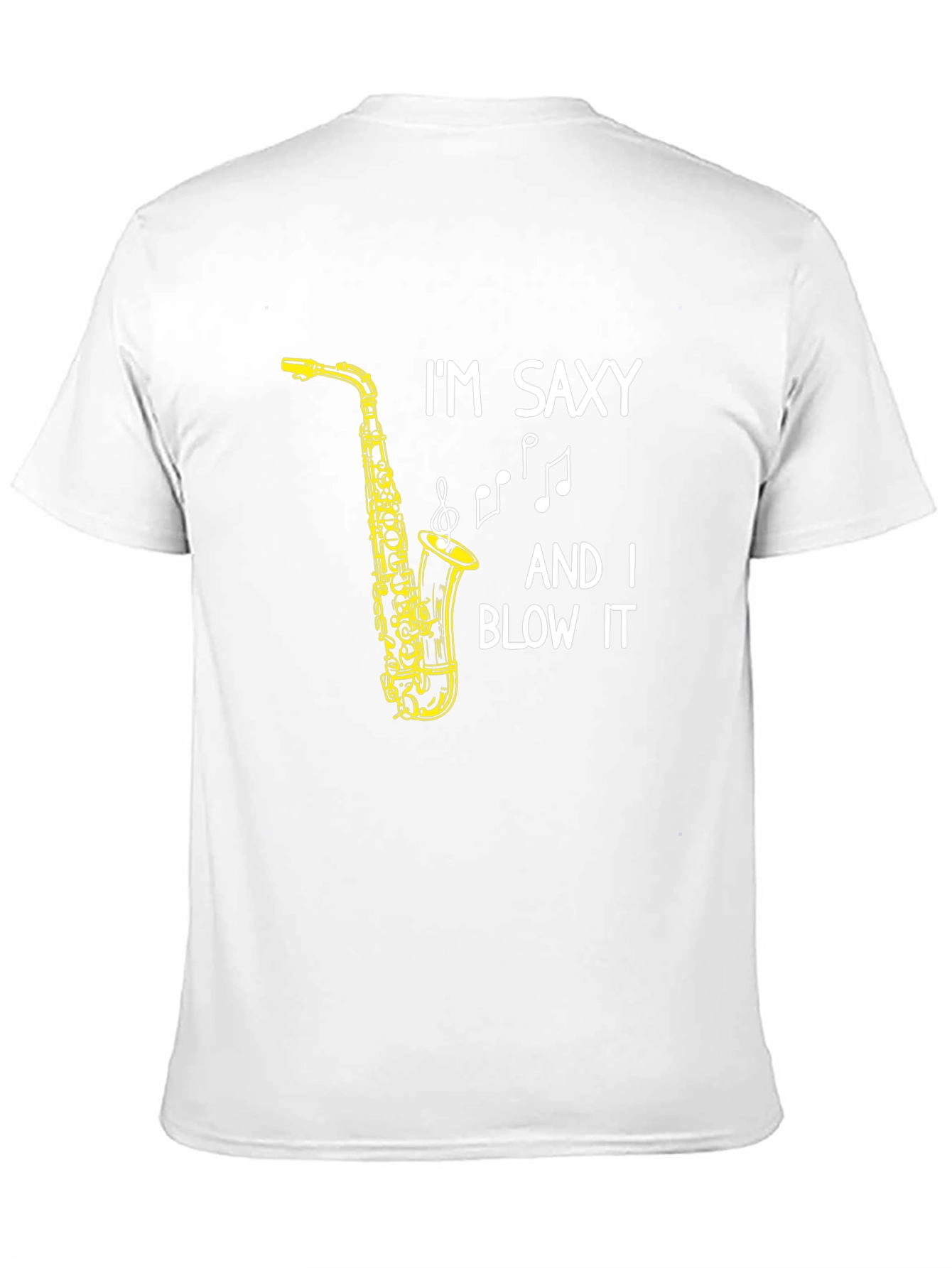 Im Saxy And I Blow It T-Shirt