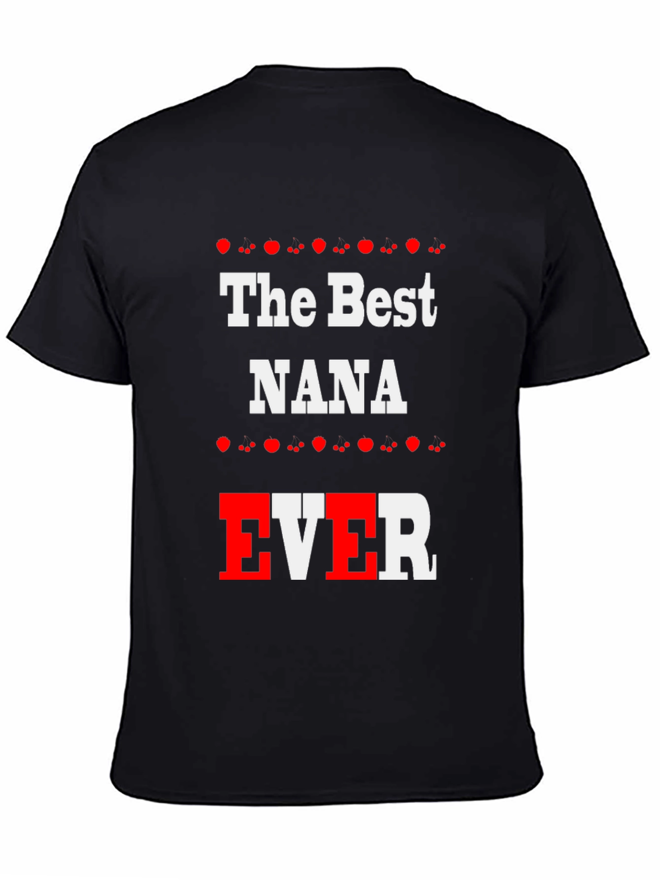 The Best NANA EVER Black T-Shirt