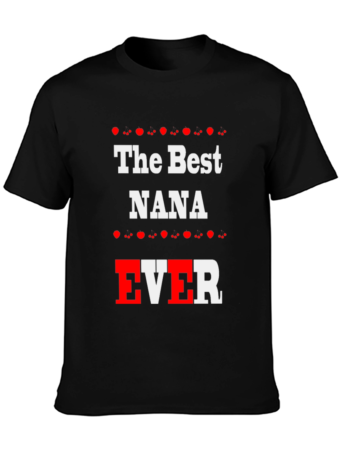 The Best NANA EVER Black T-Shirt