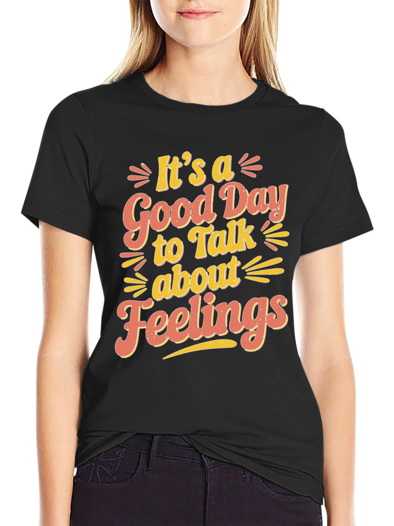 Its a Good Day to Talk About Feelings T-Shirt