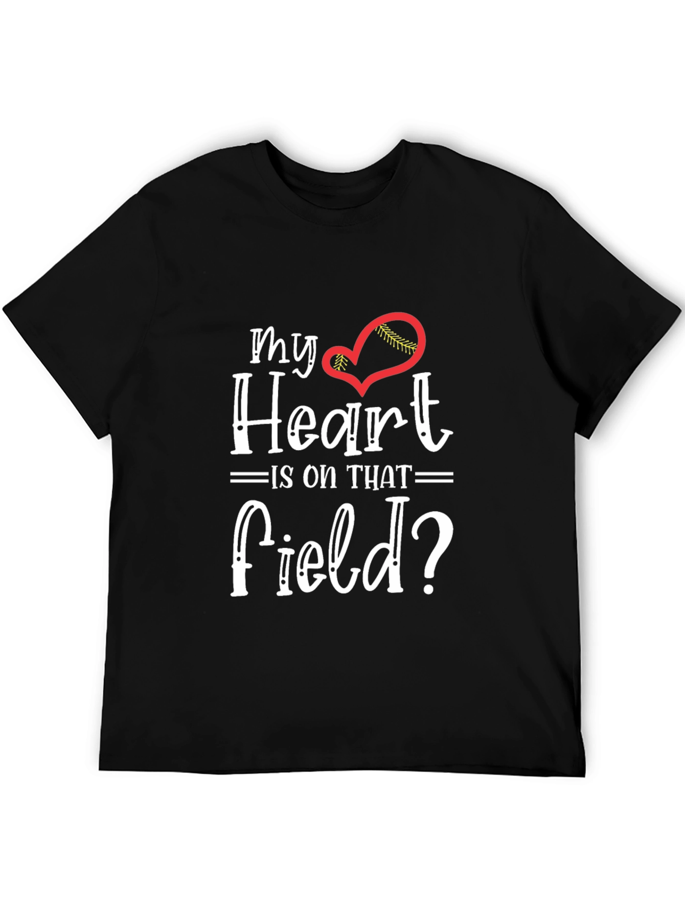 My Heart is On That Field T-Shirt