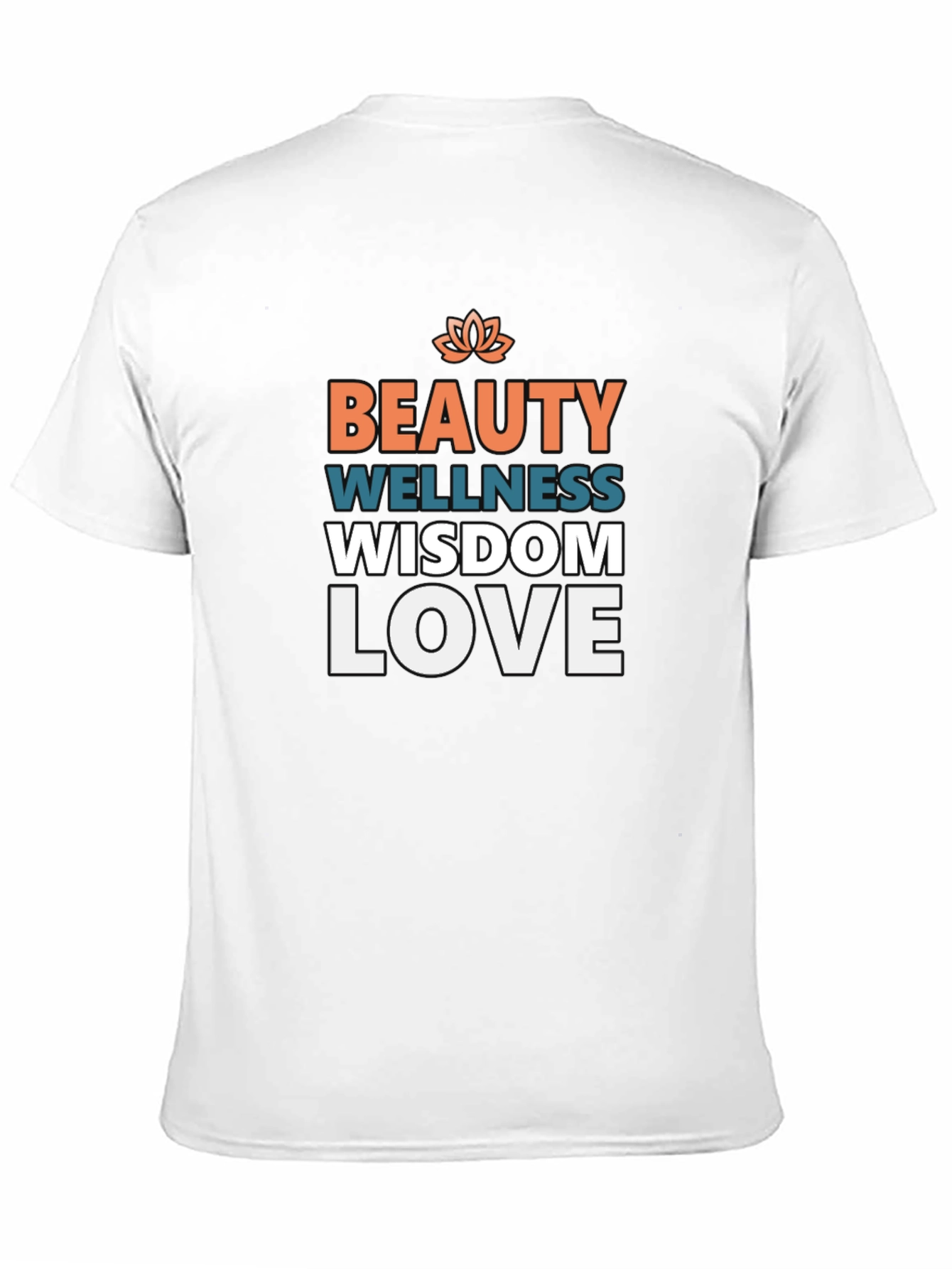 Beauty Wellness Wisdom Love Graphic T-Shirt